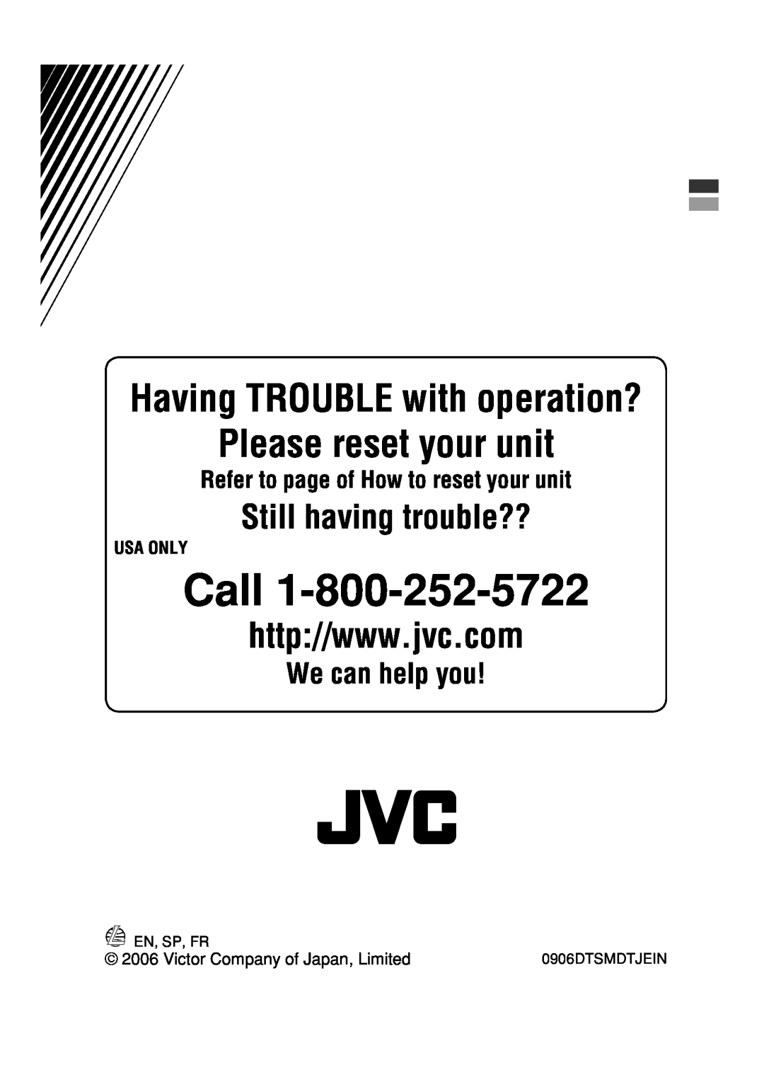 JVC KD-S100 manual Victor Company of Japan, Limited, Call, Please reset your unit, Having TROUBLE with operation?, Usa Only 