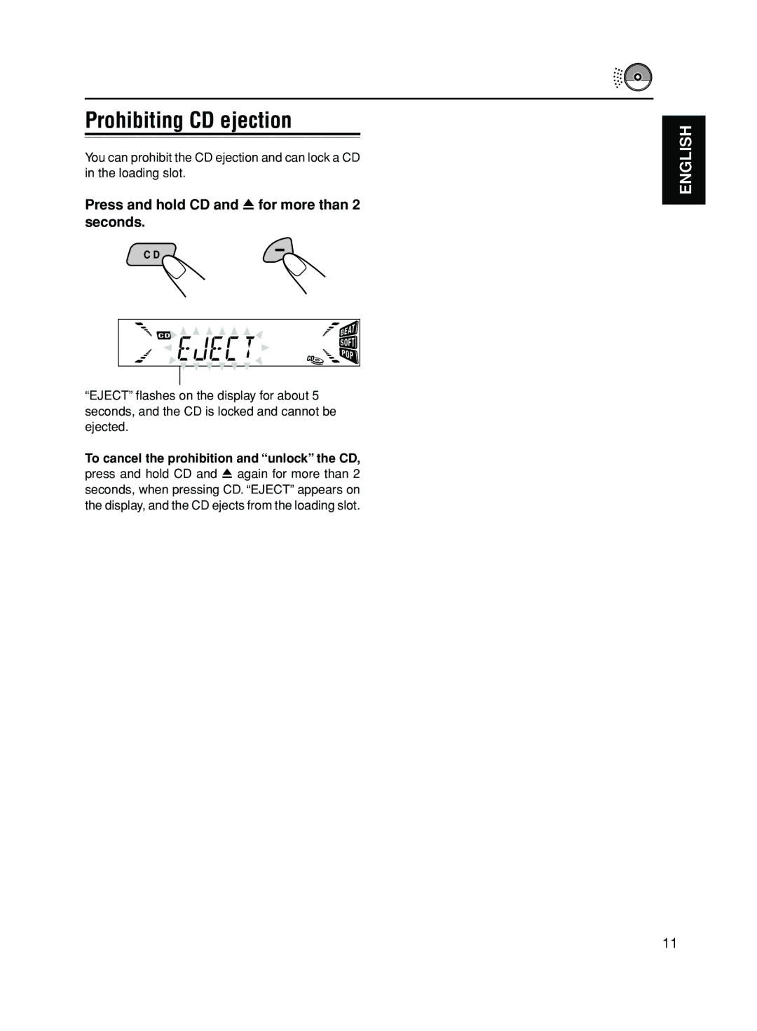 JVC KD-S50 manual Prohibiting CD ejection, Press and hold CD and 0for more than 2 seconds 