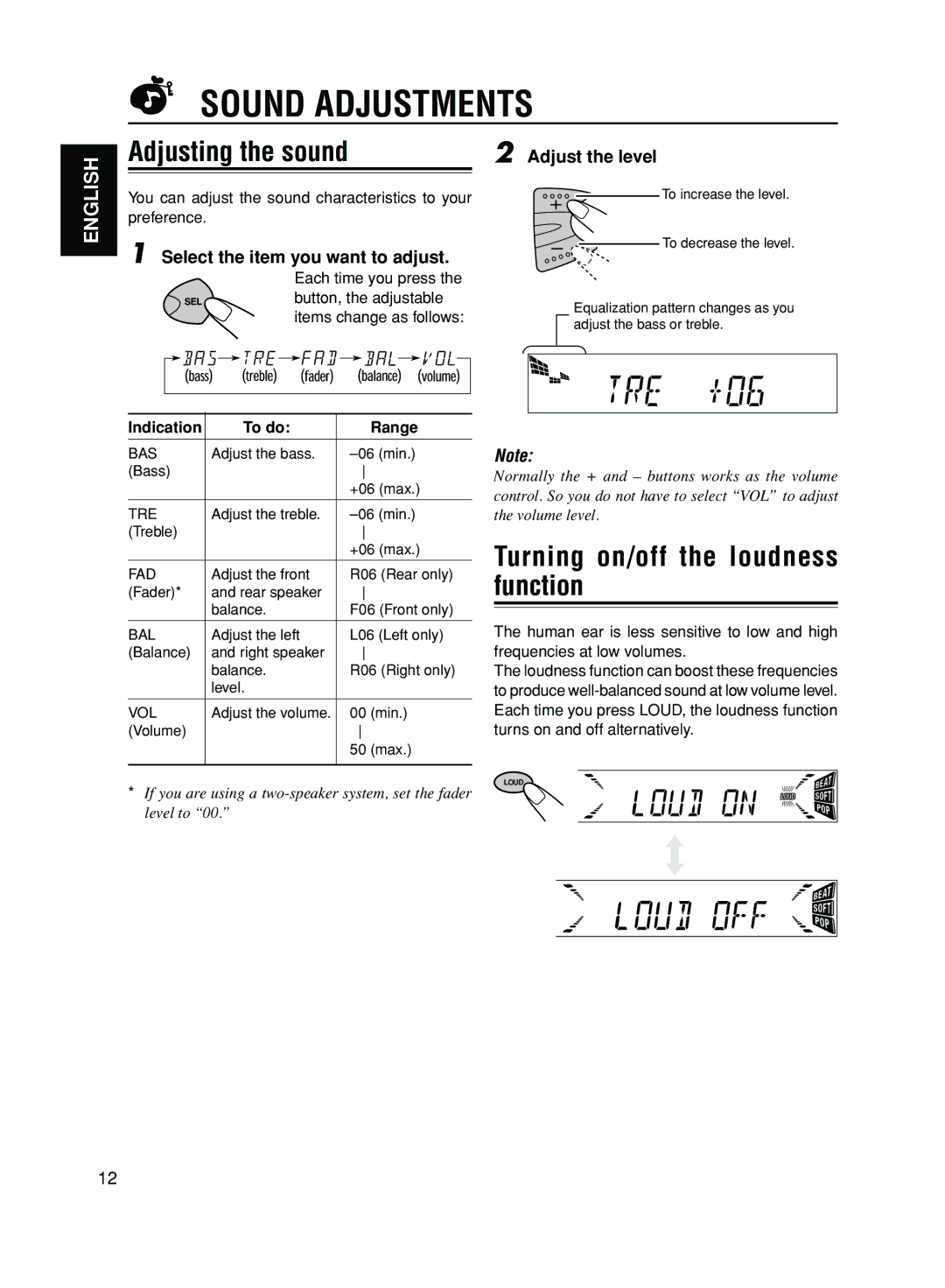 JVC KD-S50 manual Sound Adjustments, Adjusting the sound, Turning on/off the loudness function, Adjust the level 