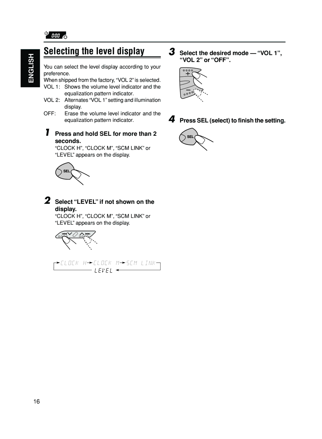 JVC KD-S50 manual Selecting the level display, Select Level if not shown on the display 