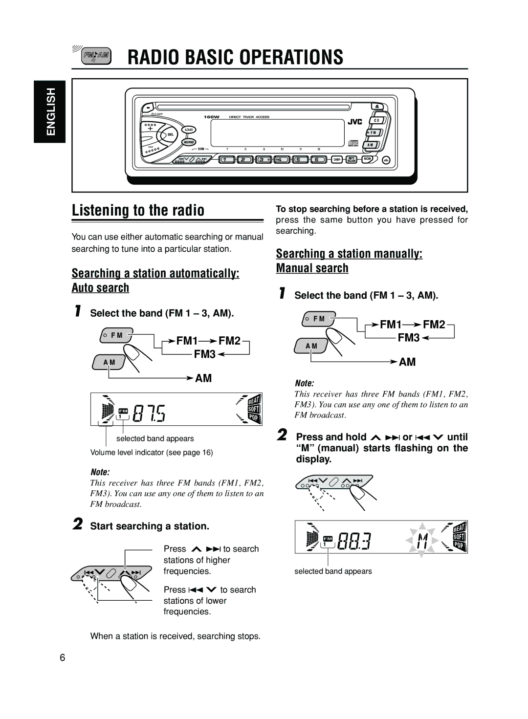 JVC KD-S50 manual Radio Basic Operations, Listening to the radio, Select the band FM 1 3, AM, Start searching a station 