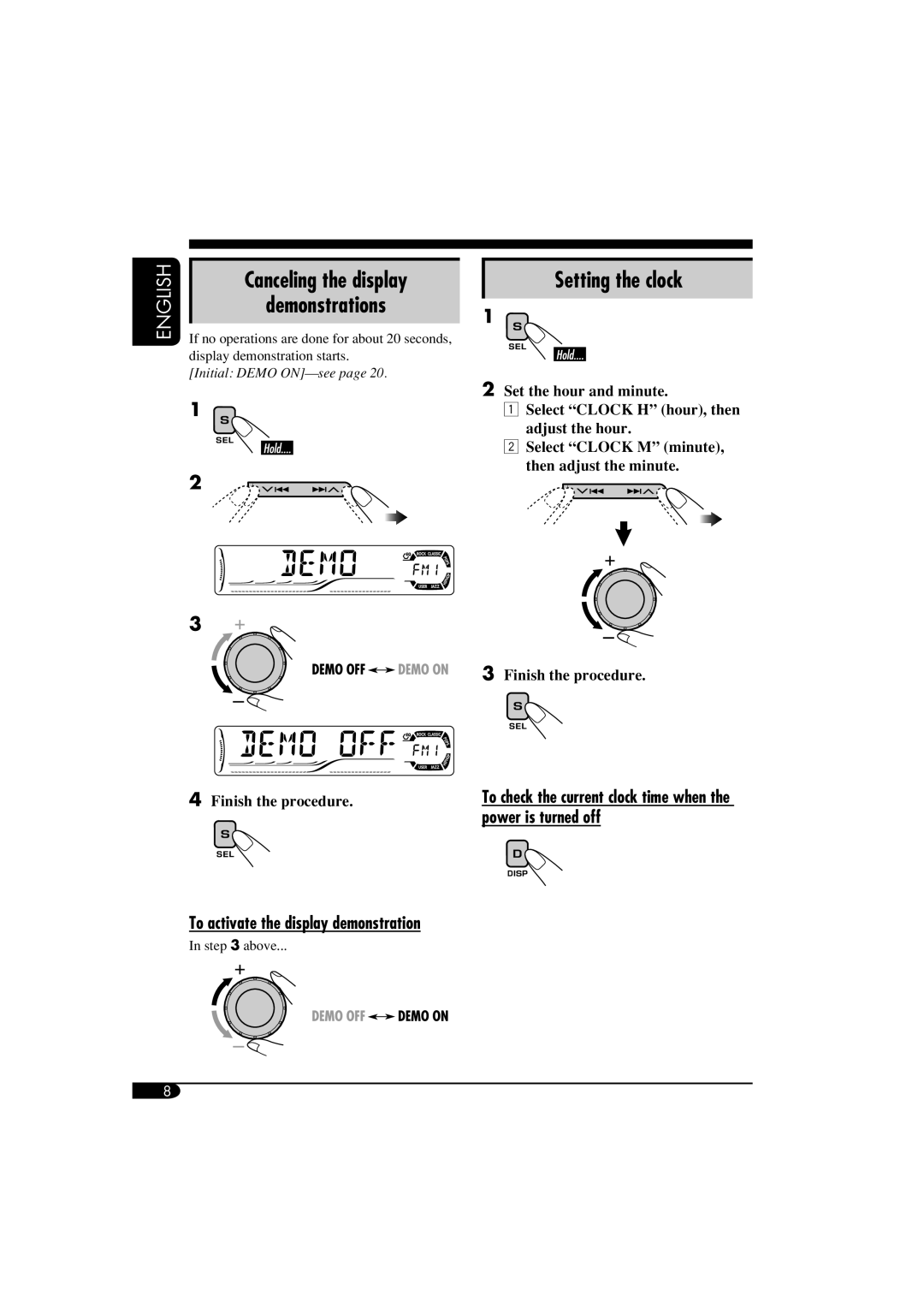 JVC KD-S51 manual Canceling the display Demonstrations, Setting the clock, To activate the display demonstration 