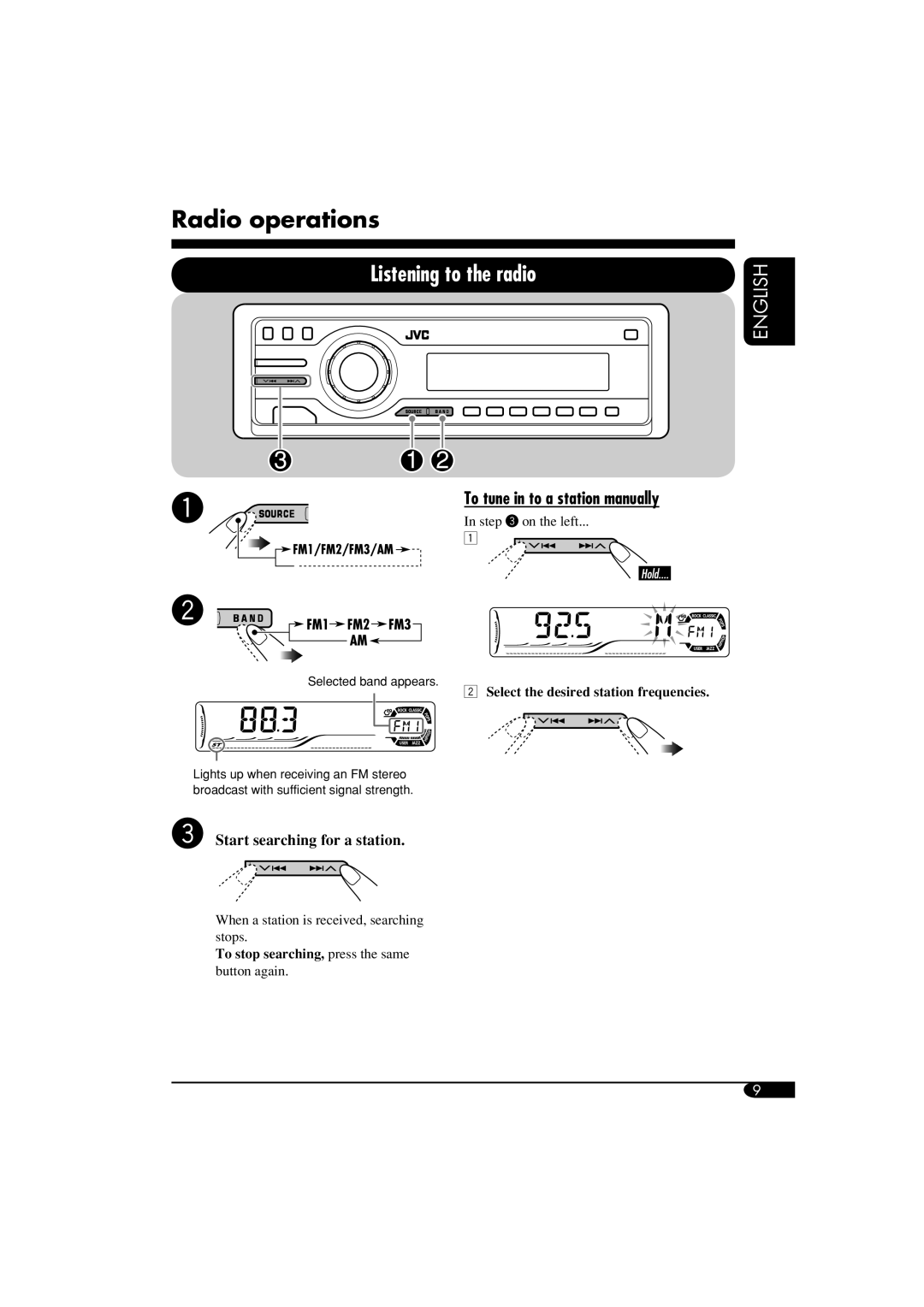 JVC KD-S51 Radio operations, Listening to the radio, To tune in to a station manually, English 