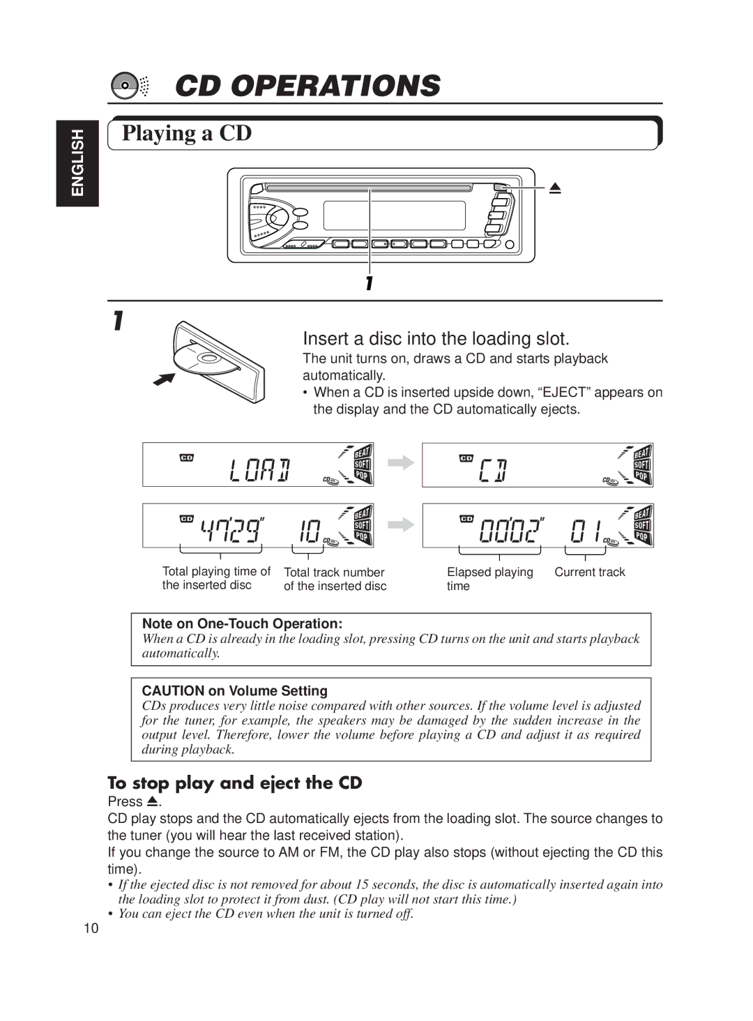 JVC KD-S611 manual CD Operations, Playing a CD, Insert a disc into the loading slot, To stop play and eject the CD 