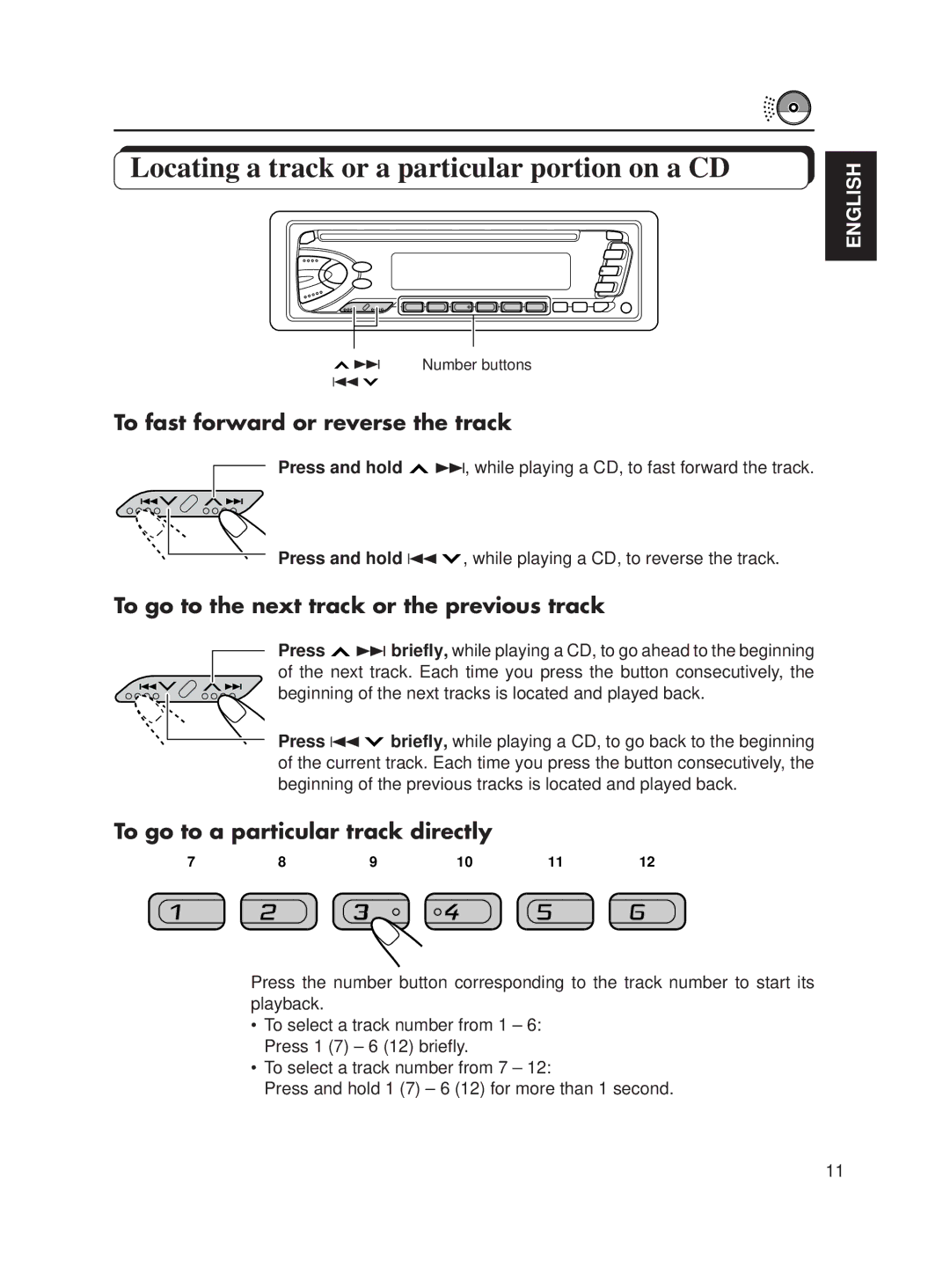 JVC KD-S611 manual Locating a track or a particular portion on a CD, To fast forward or reverse the track 