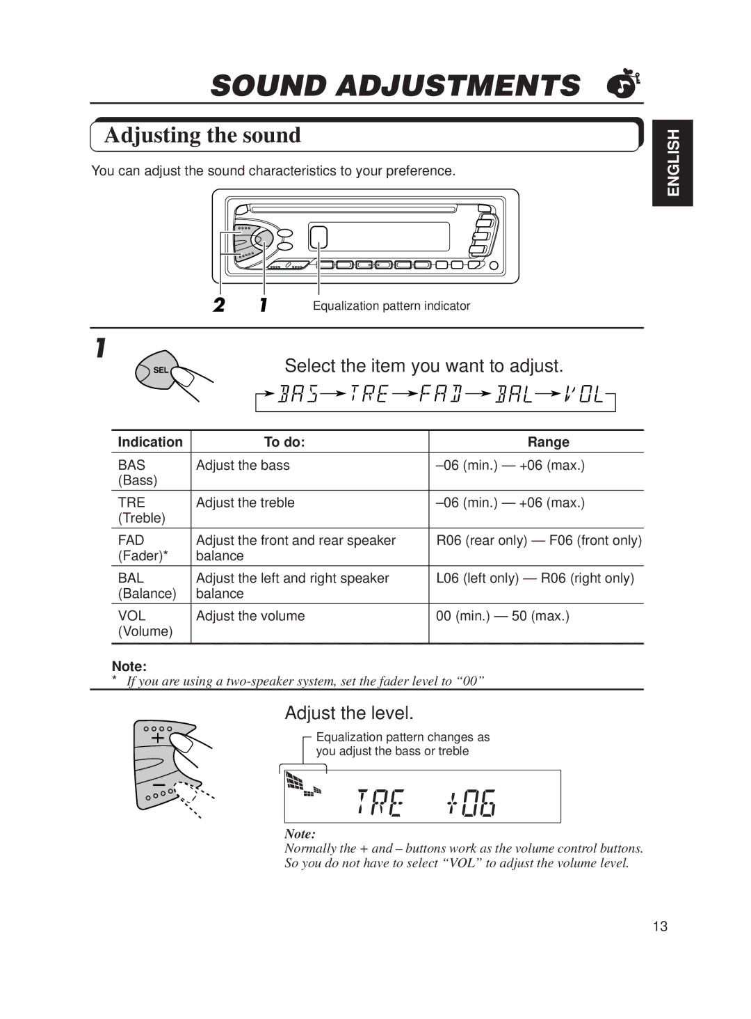 JVC KD-S611 manual Sound Adjustments, Adjusting the sound, Select the item you want to adjust, Adjust the level 