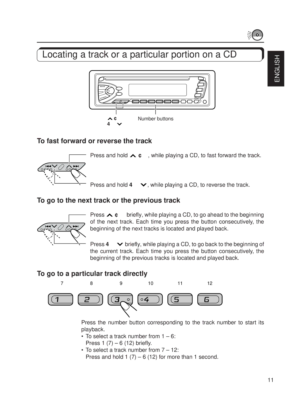 JVC KD-S620 manual Locating a track or a particular portion on a CD, To fast forward or reverse the track 