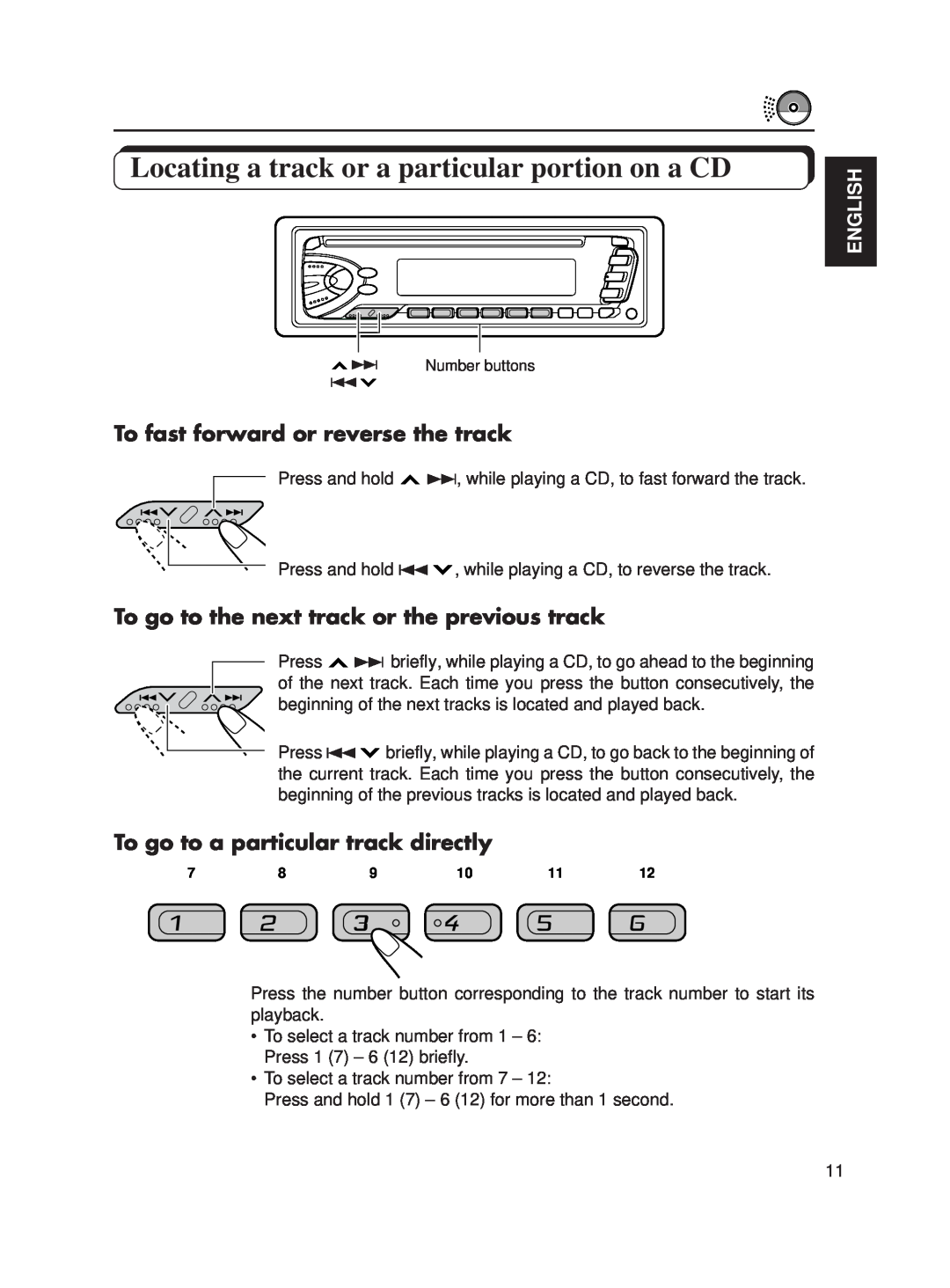 JVC KD-S620 manual Locating a track or a particular portion on a CD, To fast forward or reverse the track, English 
