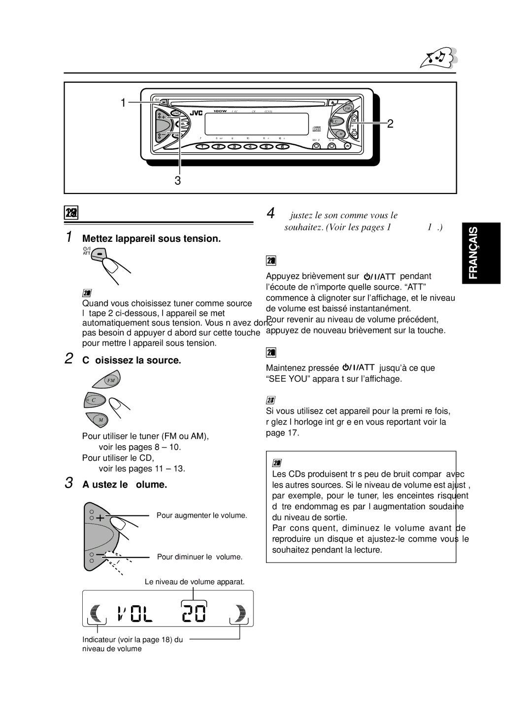 JVC KD-S580, KD-S6250 manual Fonctionnement DE Base, Mise sous tension, Pour baisser le son instantanément 