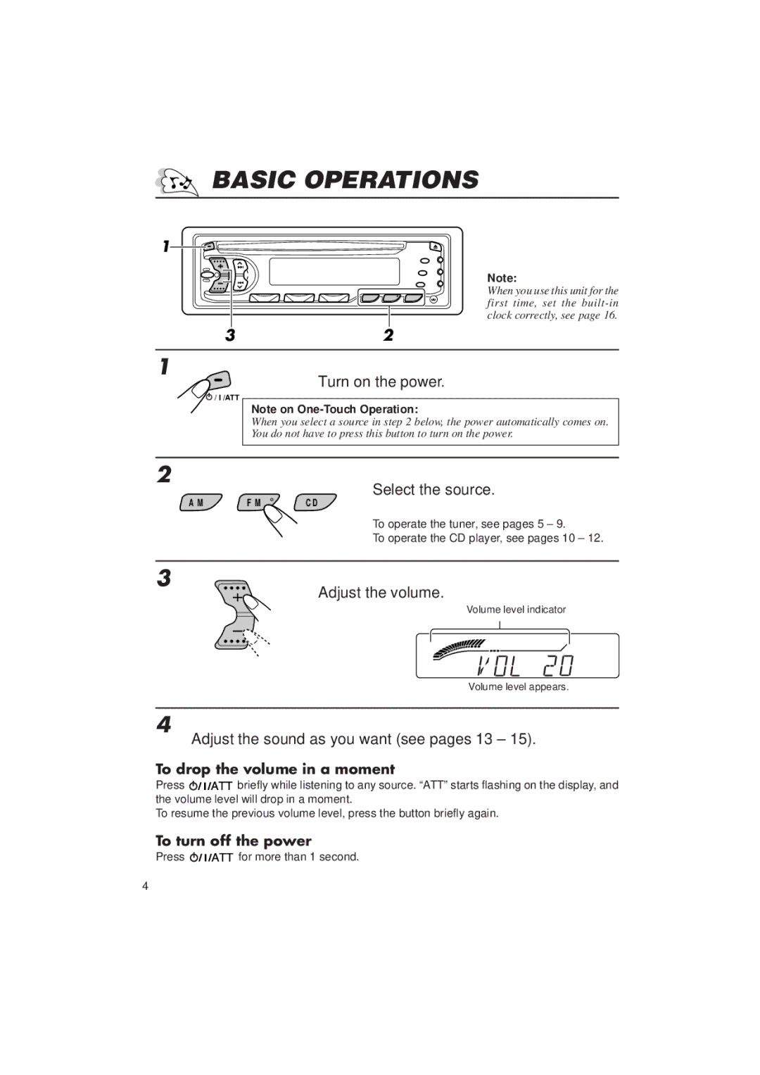 JVC KD-S636 manual Basic Operations, Turn on the power, Select the source, Adjust the volume 