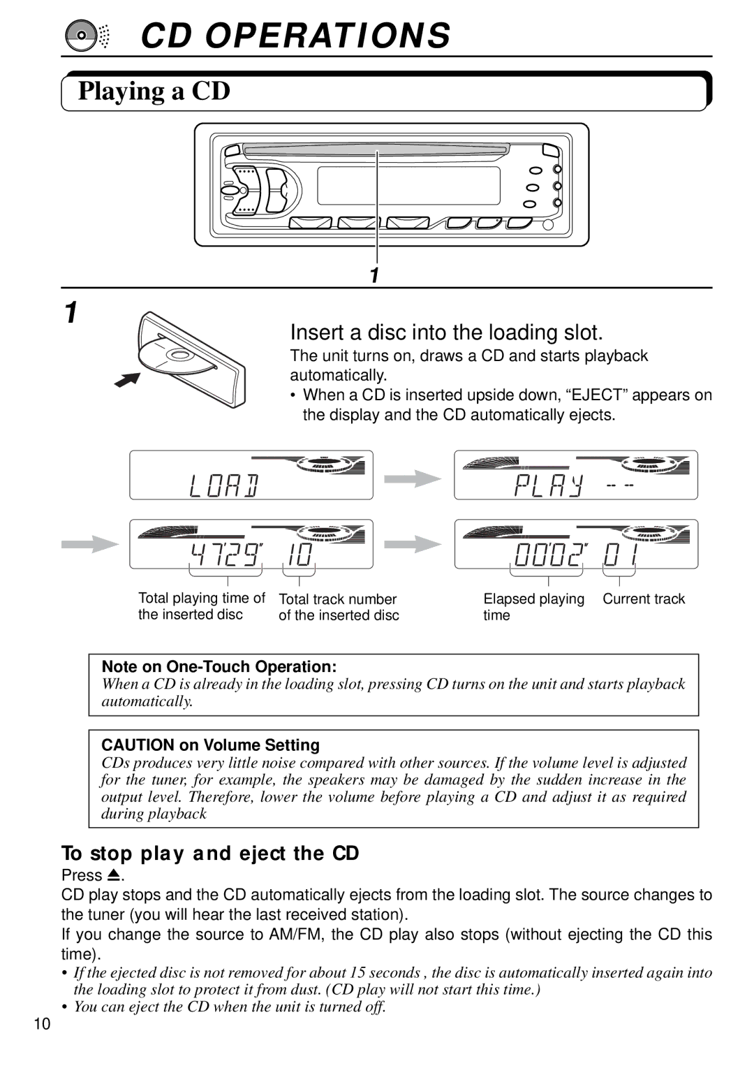 JVC KD-S640 manual CD Operations, Playing a CD, Insert a disc into the loading slot, To stop play and eject the CD 