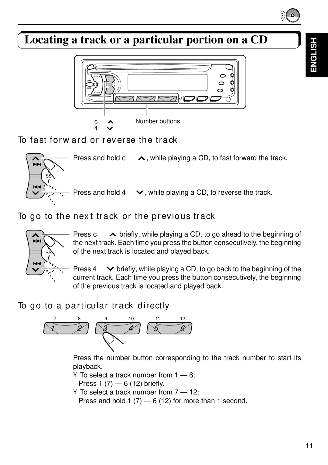 JVC KD-S640 manual Locating a track or a particular portion on a CD, To fast forward or reverse the track 