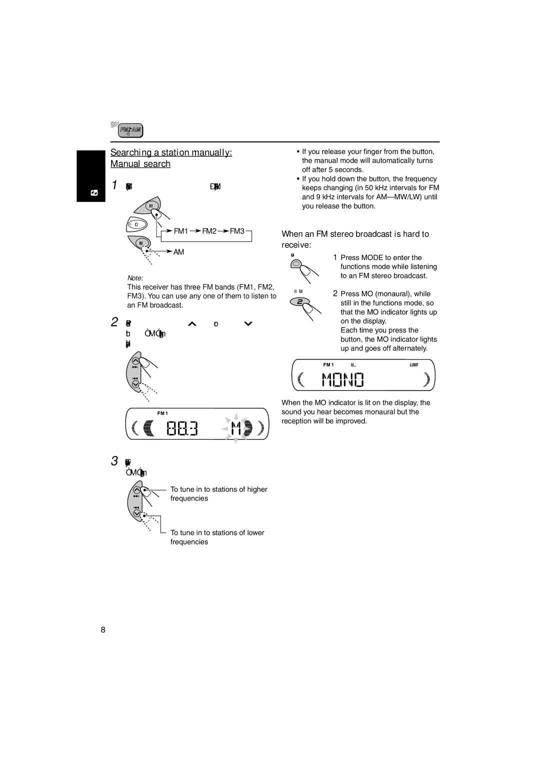 JVC KD-S641 Searching a station manually Manual search, When an FM stereo broadcast is hard to receive 