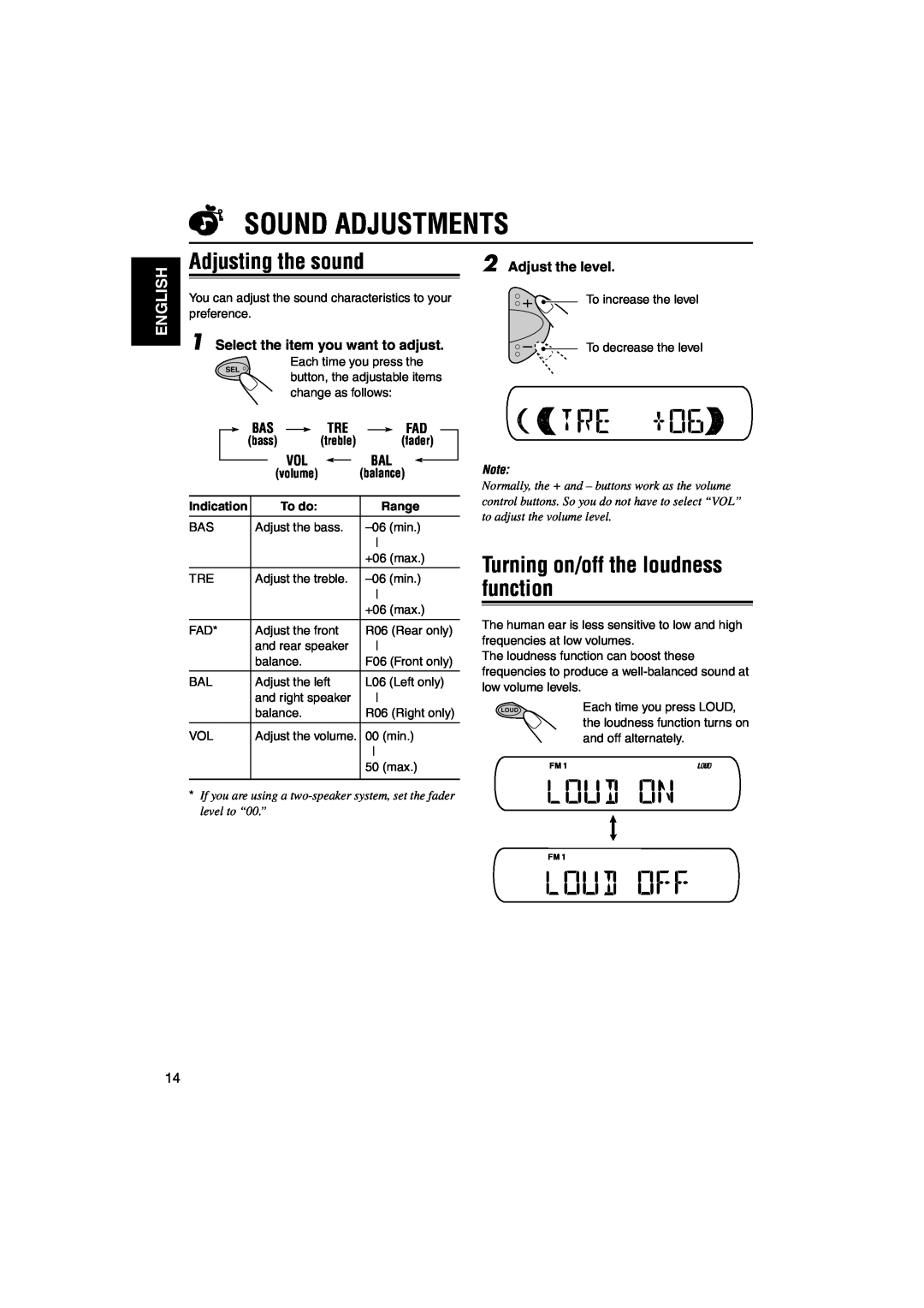 JVC KD-S641 Sound Adjustments, Turning on/off the loudness function, Adjusting the sound, Adjust the level, balance, Range 