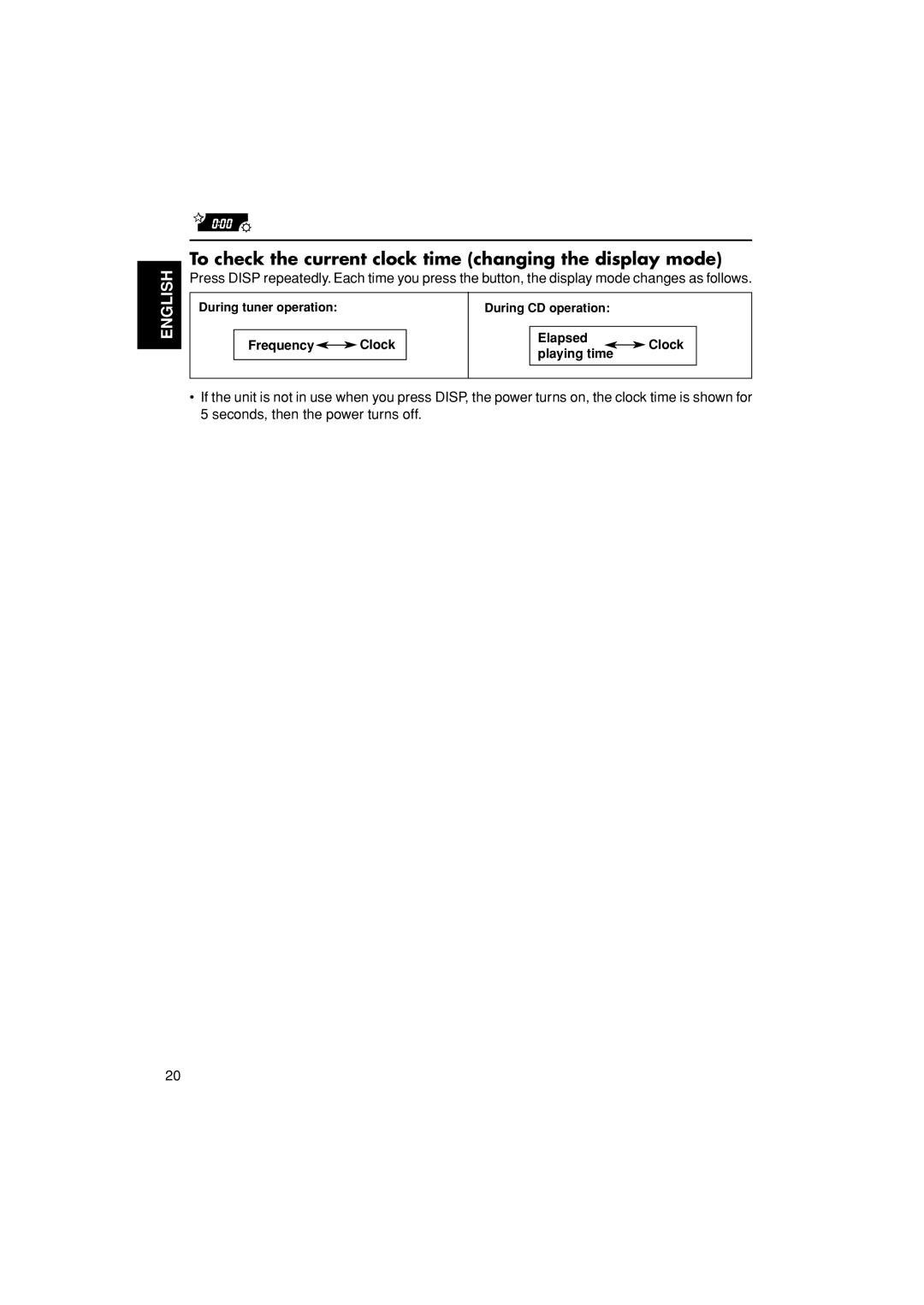 JVC KD-S670 manual To check the current clock time changing the display mode 