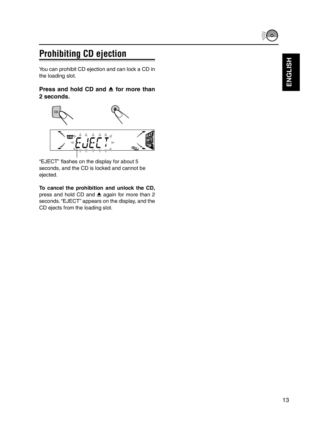 JVC KD-S680, KD-S700 manual Prohibiting CD ejection, Press and hold CD and 0 for more than 2 seconds 