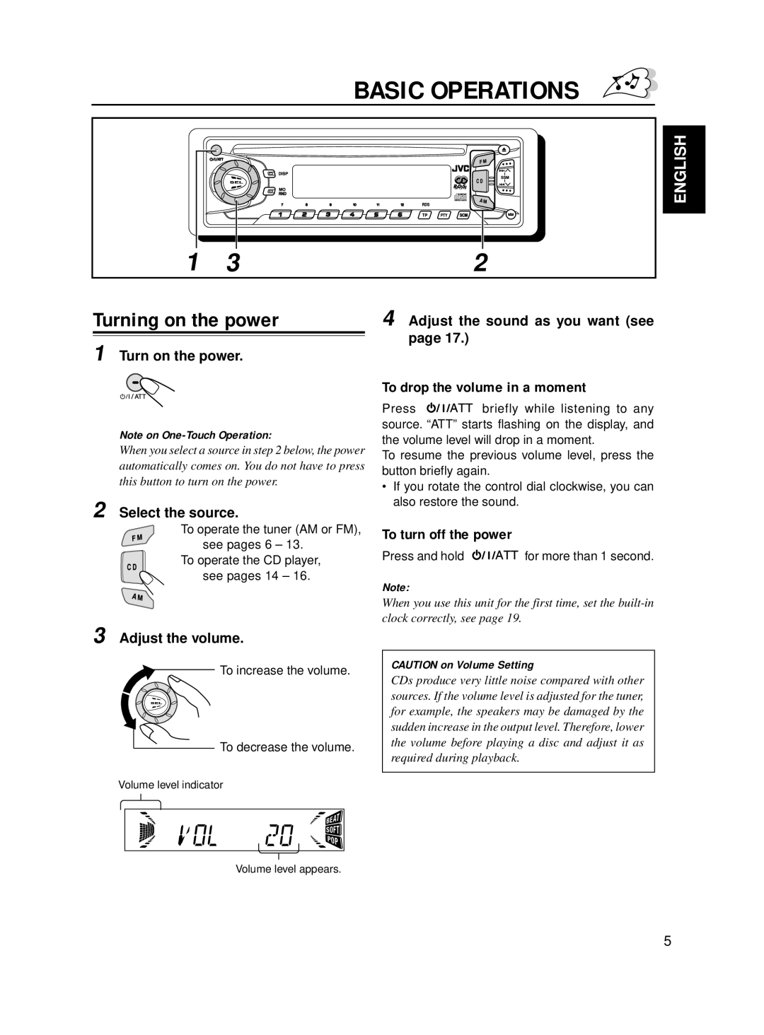 JVC KD-S711R, KD-S713R manual Basic Operations, Turning on the power, To drop the volume in a moment, To turn off the power 