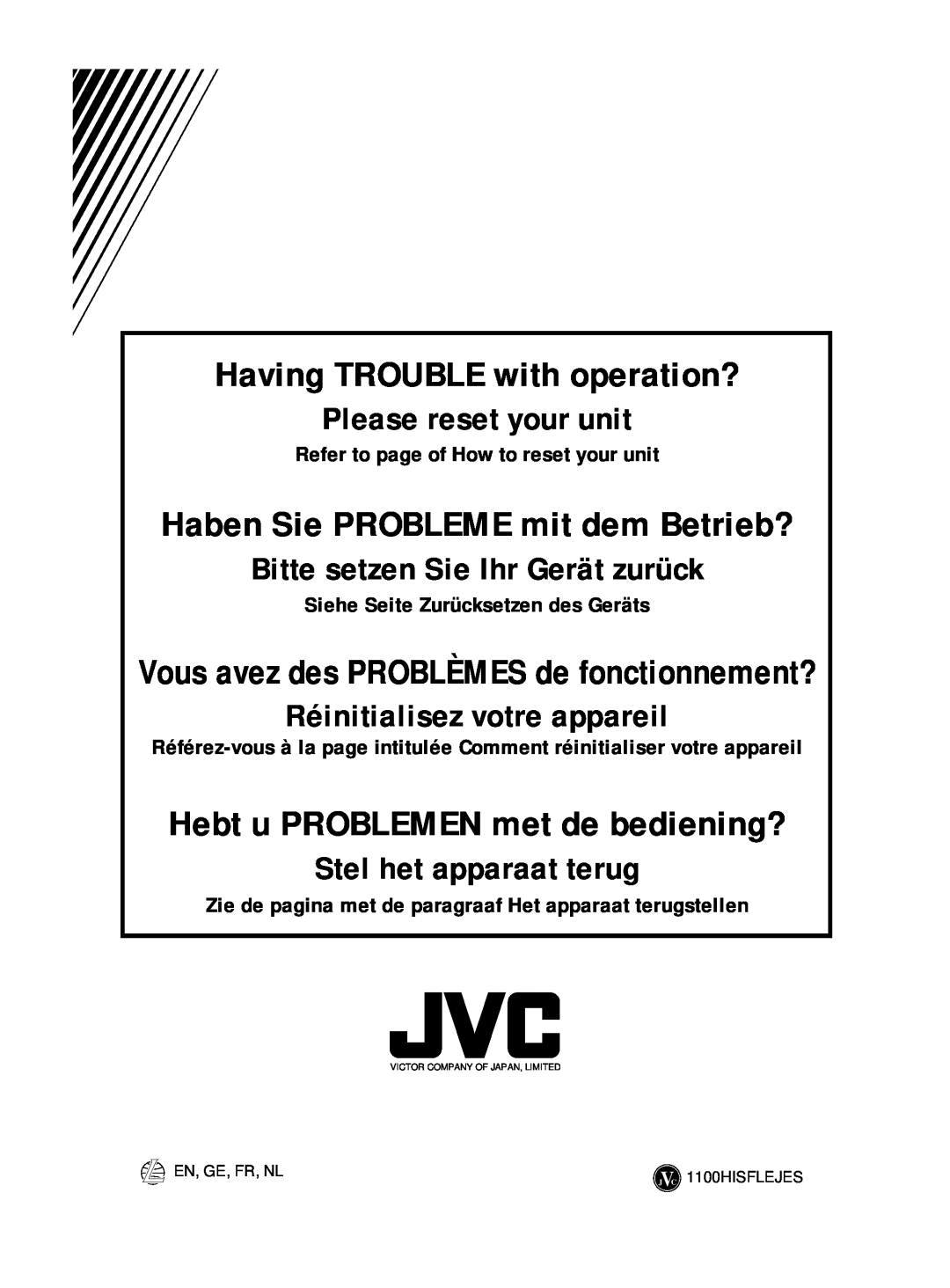 JVC KD-S713R, KD-S711R Haben Sie PROBLEME mit dem Betrieb?, Hebt u PROBLEMEN met de bediening?, Please reset your unit 