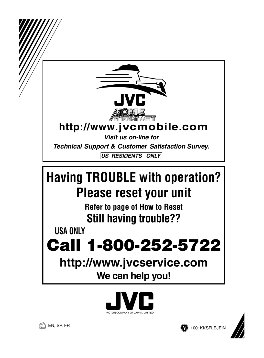 JVC KD-S7250 We can help you, Us Residents Only, Call, Please reset your unit, Having TROUBLE with operation?, Usa Only 