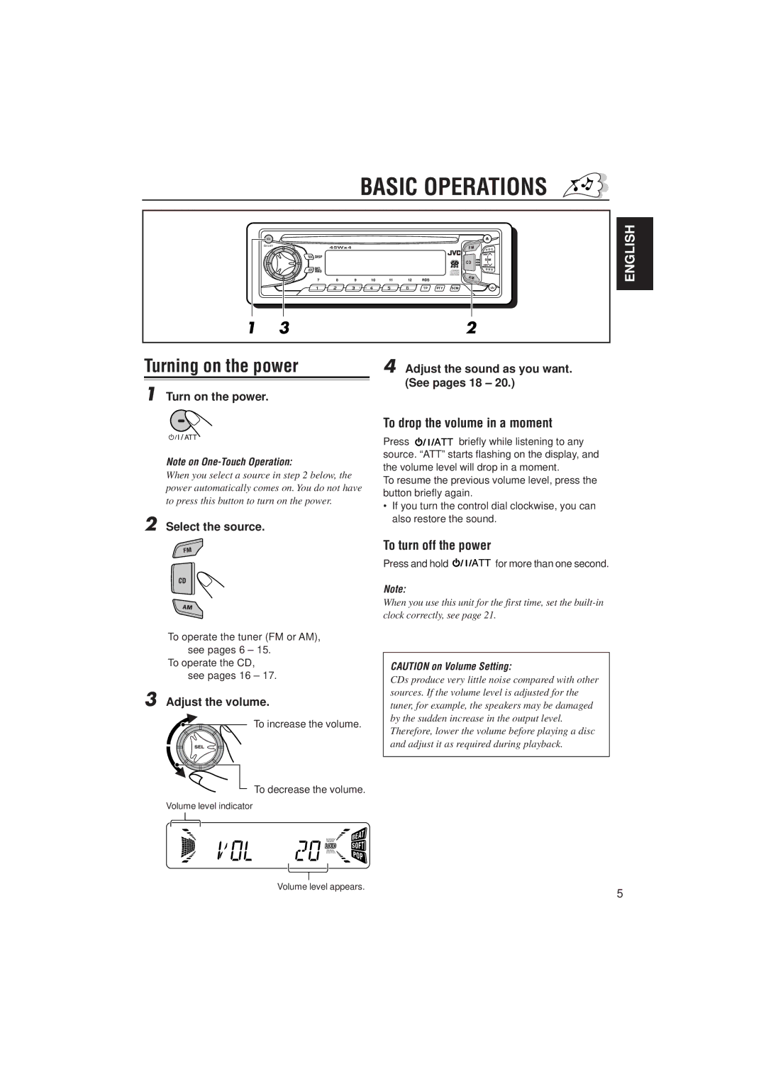 JVC KD-S731R, KD-S733R manual Basic Operations, Turning on the power, To drop the volume in a moment, To turn off the power 