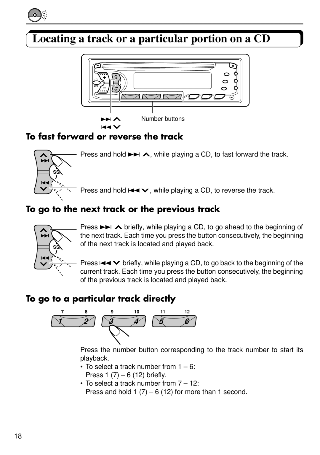 JVC KD-S737R, KD-SX838R, KD-S707R Locating a track or a particular portion on a CD, To fast forward or reverse the track 