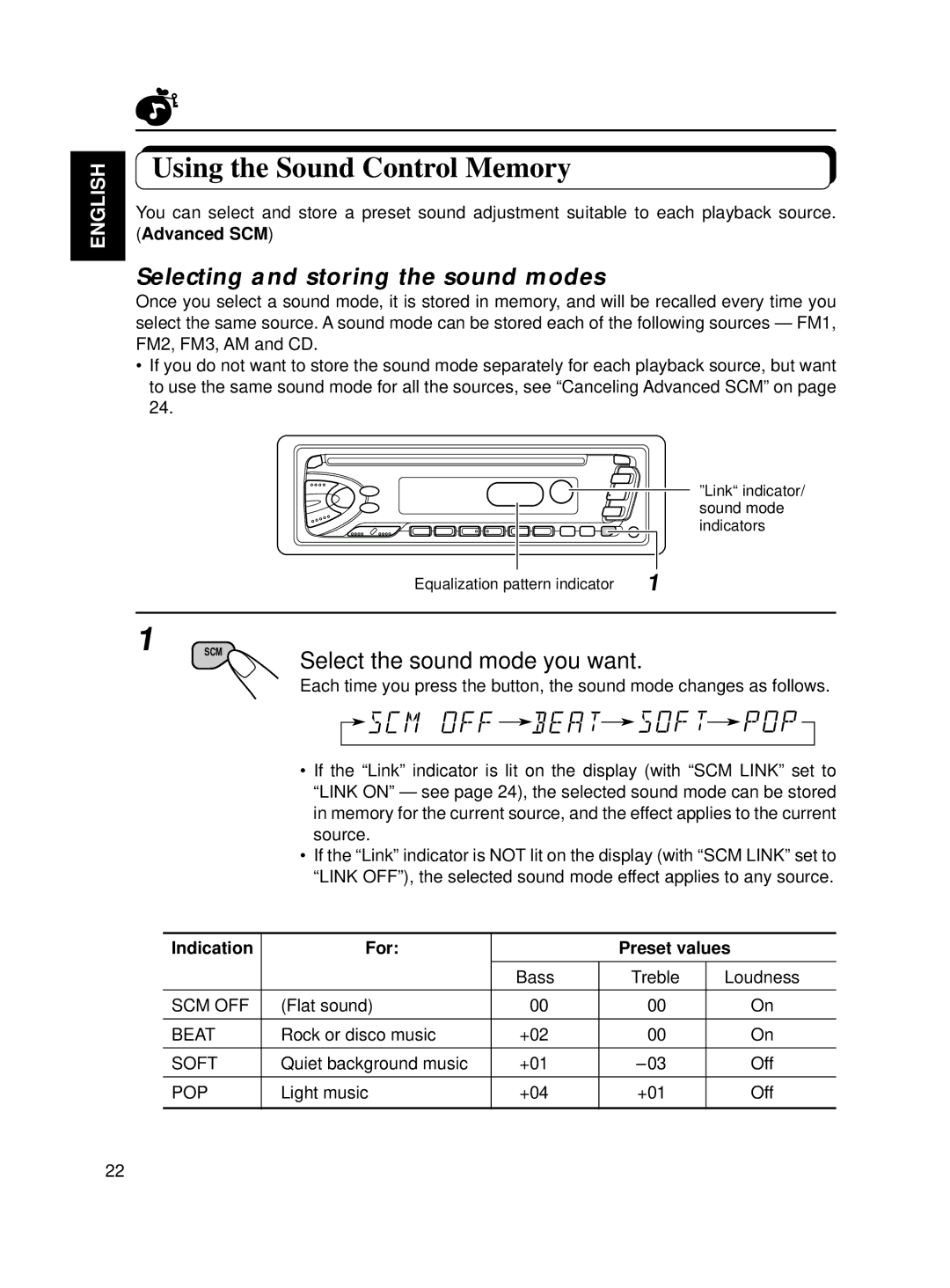 JVC KD-S7R, KD-S70R Using the Sound Control Memory, Selecting and storing the sound modes, Select the sound mode you want 