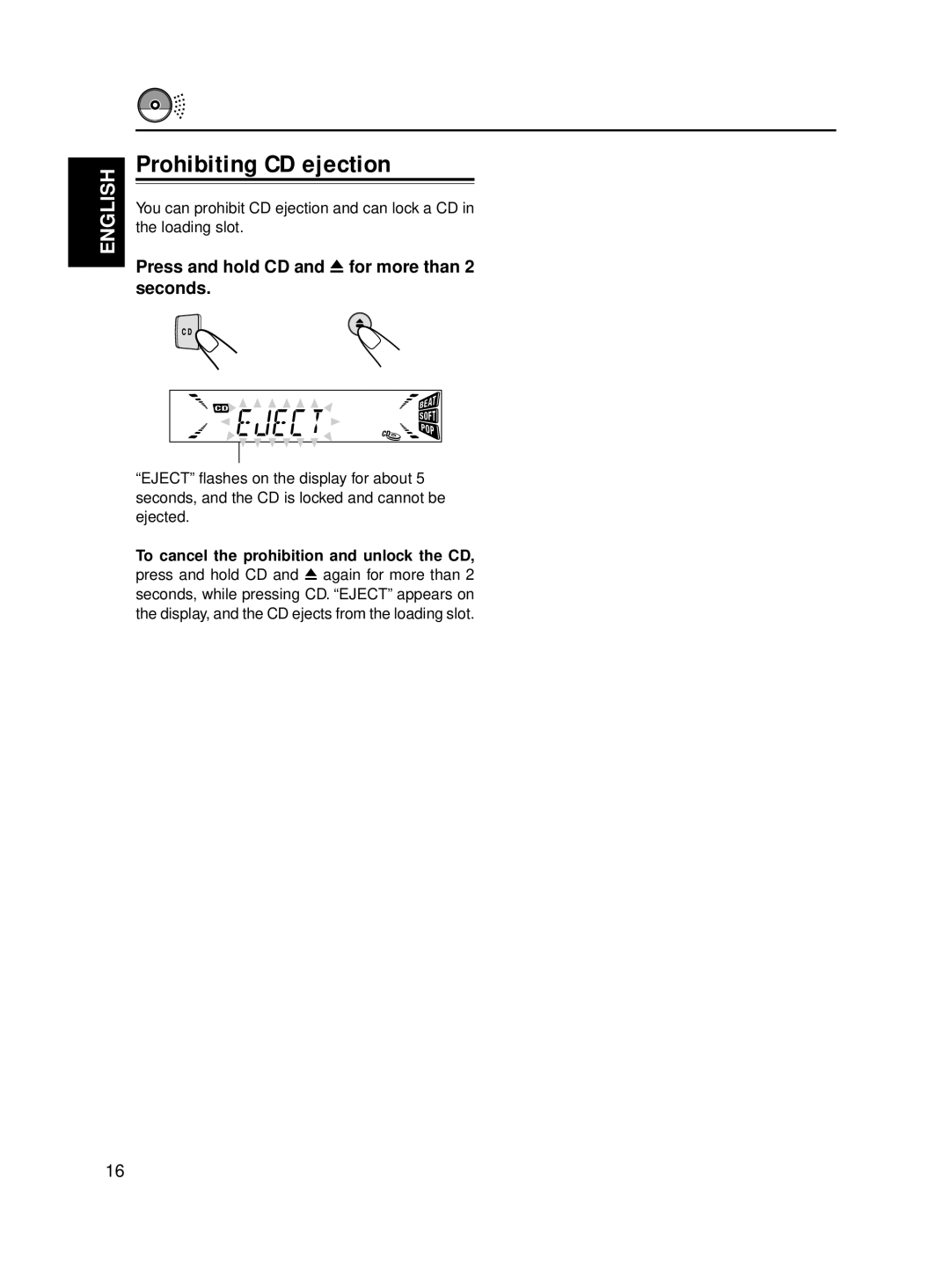 JVC KD-S811R manual Prohibiting CD ejection, Press and hold CD and 0for more than 2 seconds 