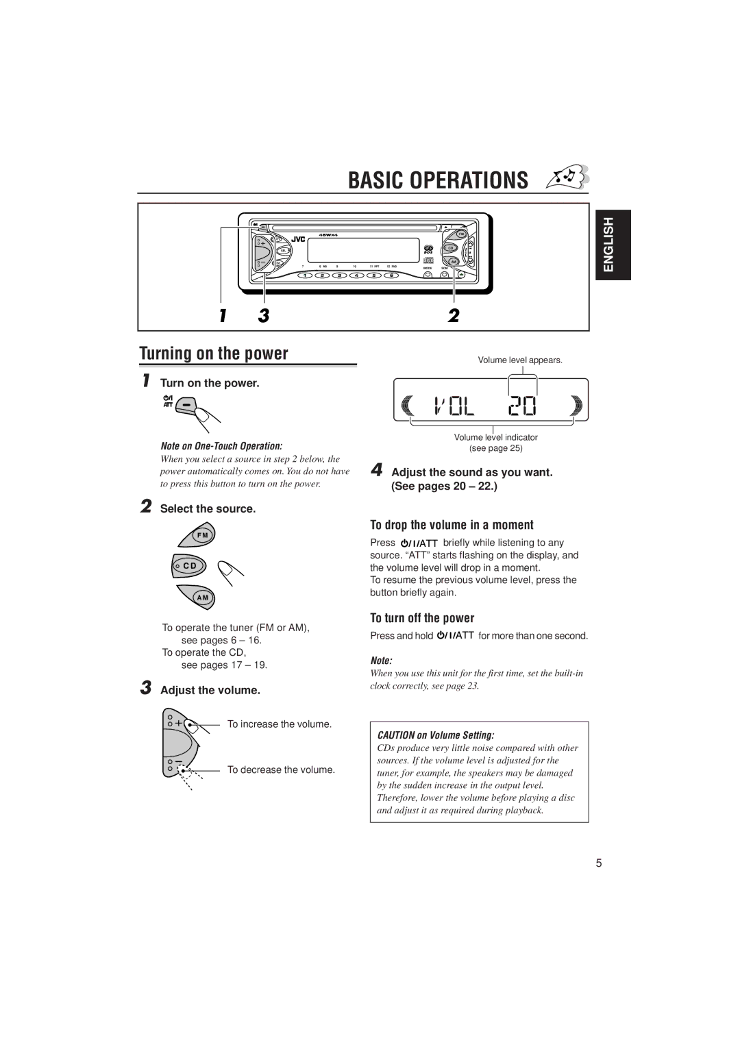 JVC KD-S723R, KD-S871R manual Basic Operations, Turning on the power, To drop the volume in a moment, To turn off the power 