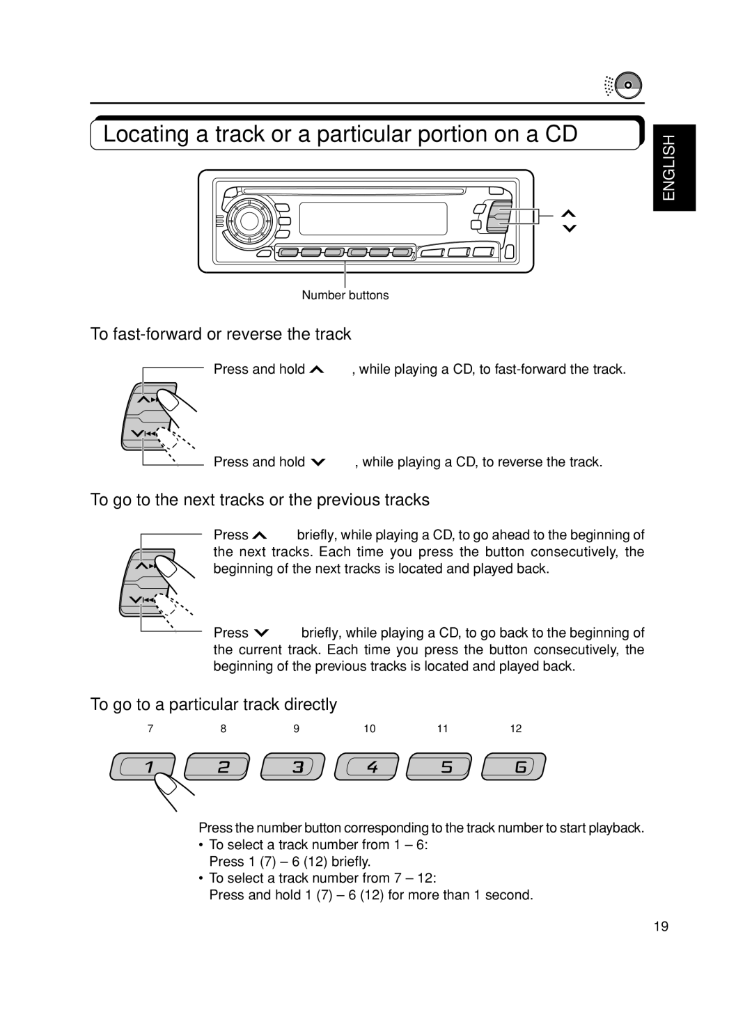 JVC KD-S8R manual Locating a track or a particular portion on a CD, To fast-forward or reverse the track 