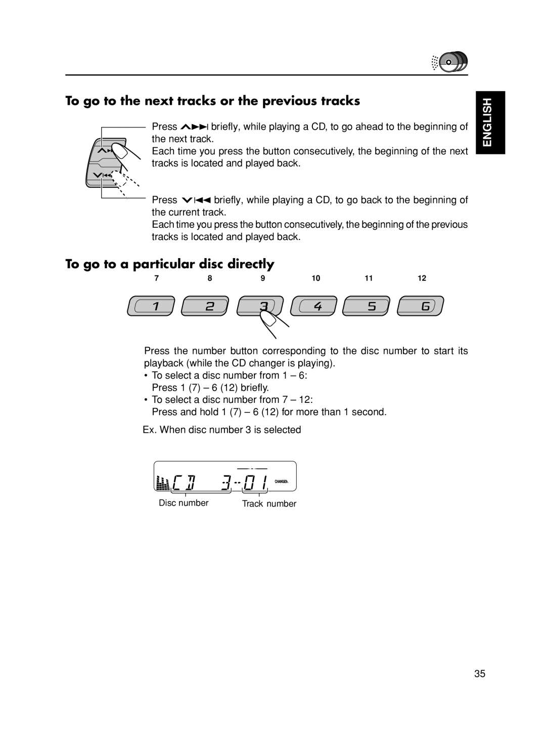 JVC KD-S8R manual To go to the next tracks or the previous tracks, To go to a particular disc directly 