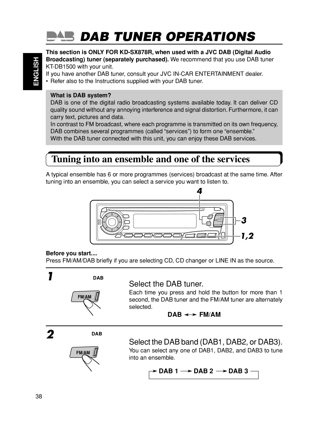 JVC KD-S8R manual DAB Tuner Operations, Tuning into an ensemble and one of the services, Select the DAB tuner 