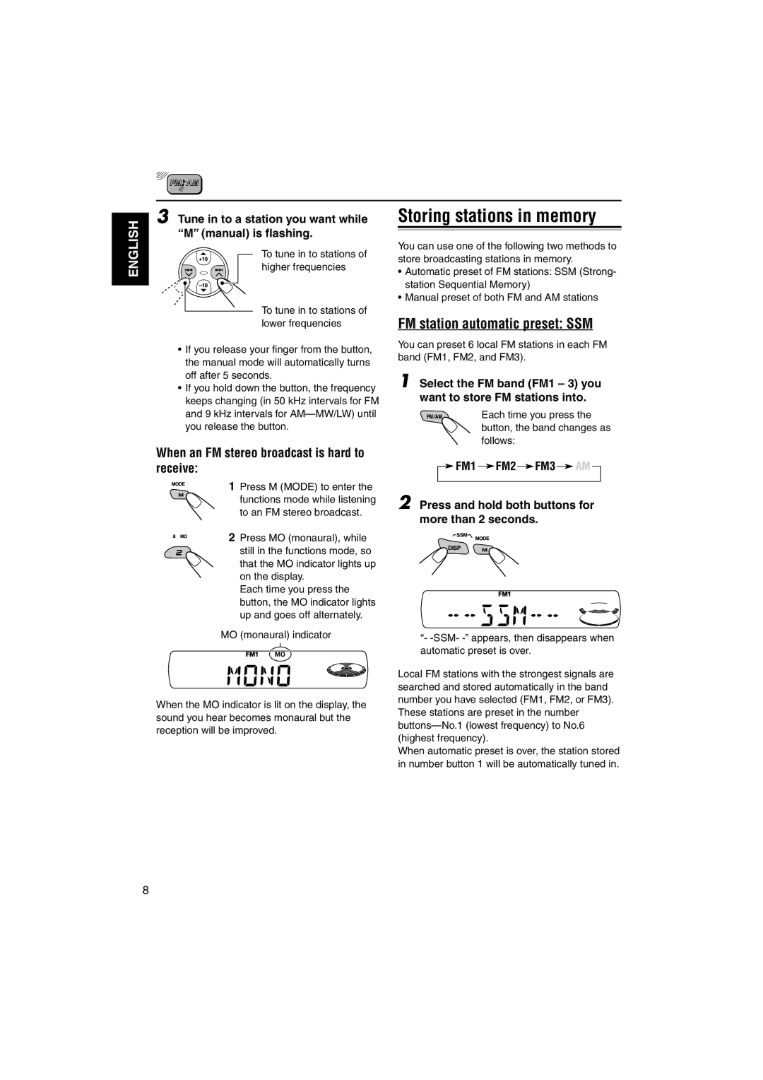 JVC KD-SC800R Storing stations in memory, FM station automatic preset SSM, When an FM stereo broadcast is hard to receive 