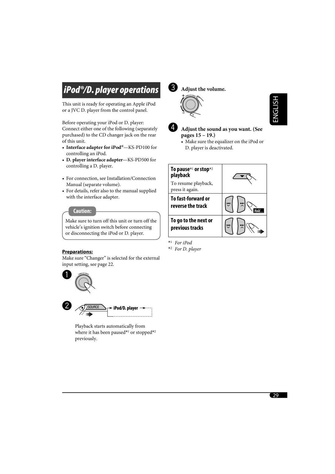 JVC KD-SH1000 manual To pause*1 or stop*2 playback, ⁄ Adjust the sound as you want. See pages 15, Preparations 