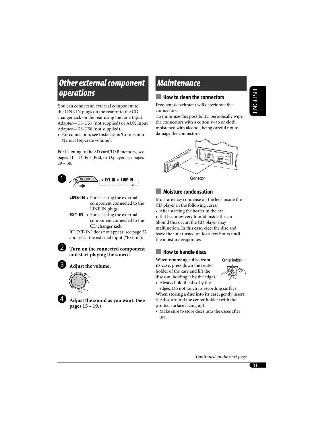 JVC KD-SH1000 manual How to clean the connectors, Moisture condensation, How to handle discs 