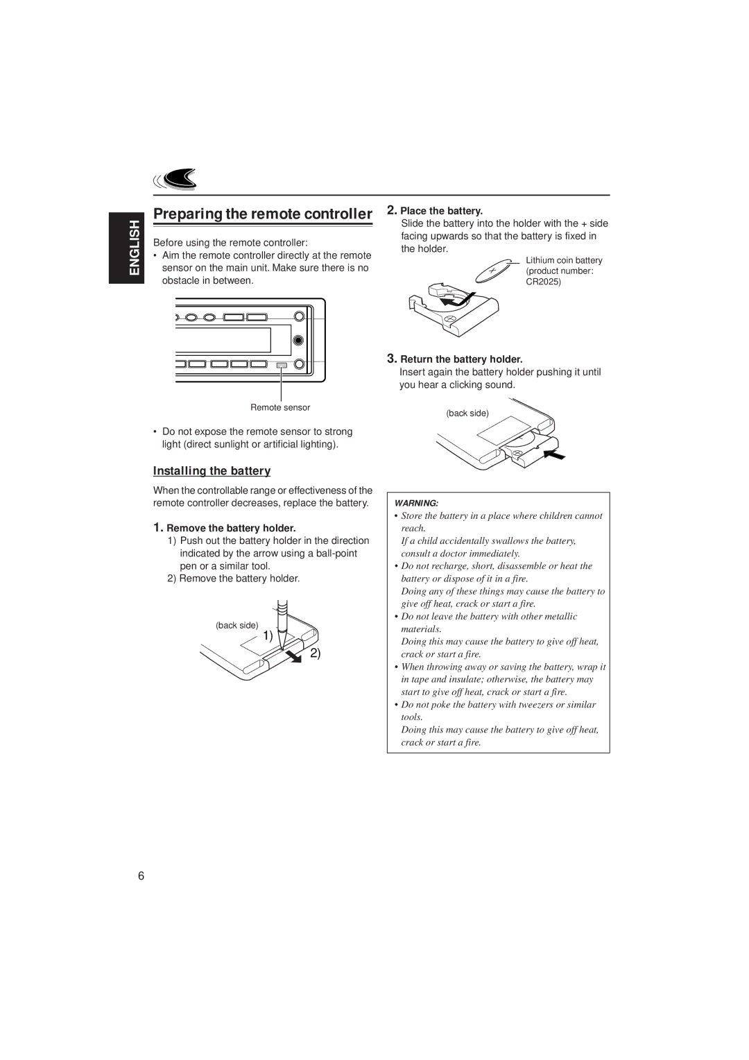 JVC KD-SH55 manual Installing the battery, Remove the battery holder, Place the battery, Return the battery holder 