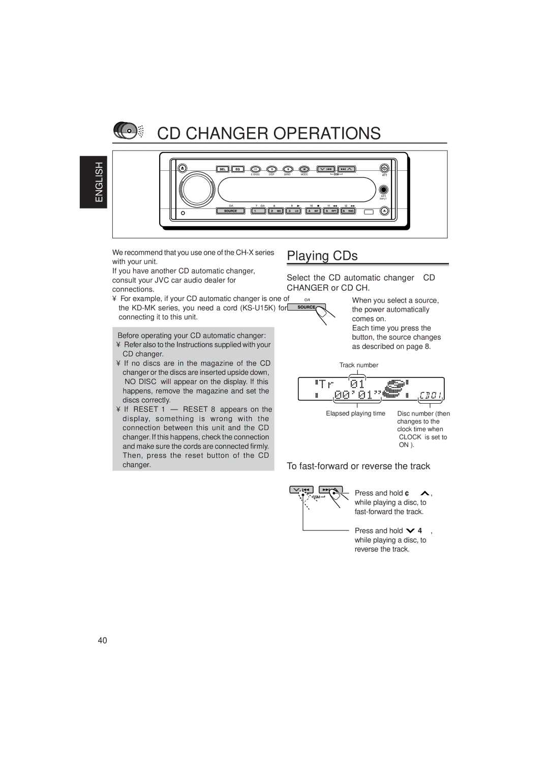 JVC KD-SH909 manual CD Changer Operations, Playing CDs, Select the CD automatic changer CD Changer or CD CH 