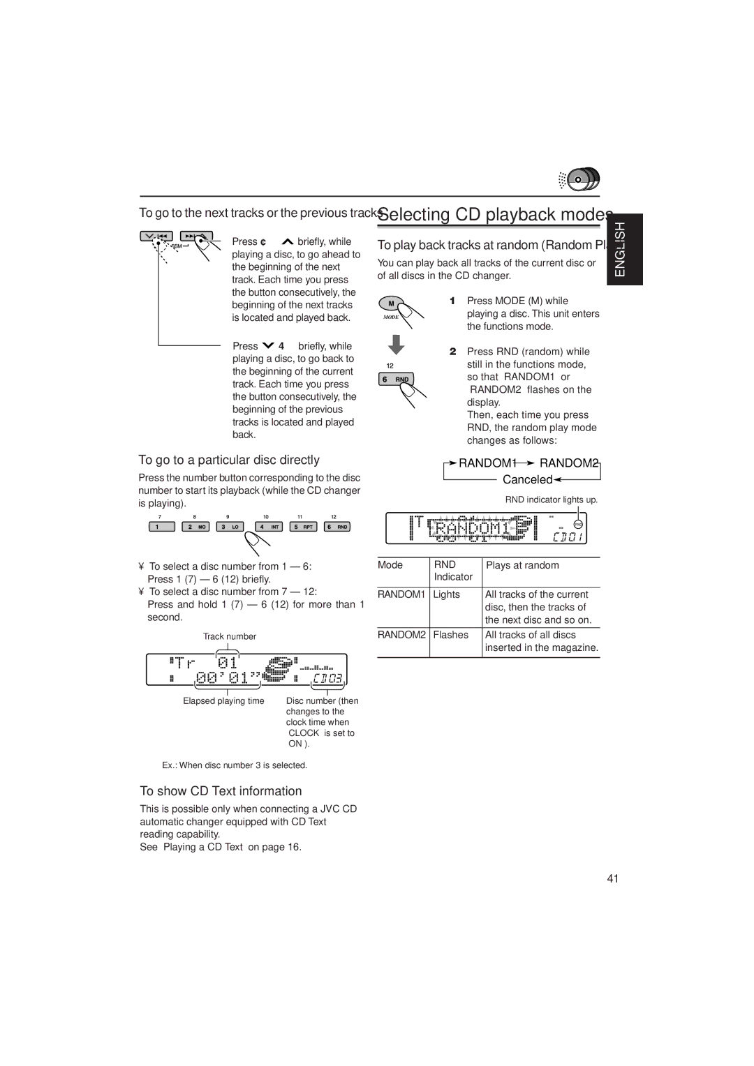 JVC KD-SH909 To go to a particular disc directly, To show CD Text information, To play back tracks at random Random Play 