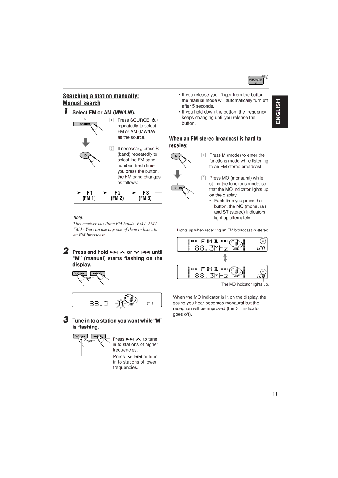 JVC KD-SH707R, KD-SH909R Searching a station manually Manual search, When an FM stereo broadcast is hard to receive 