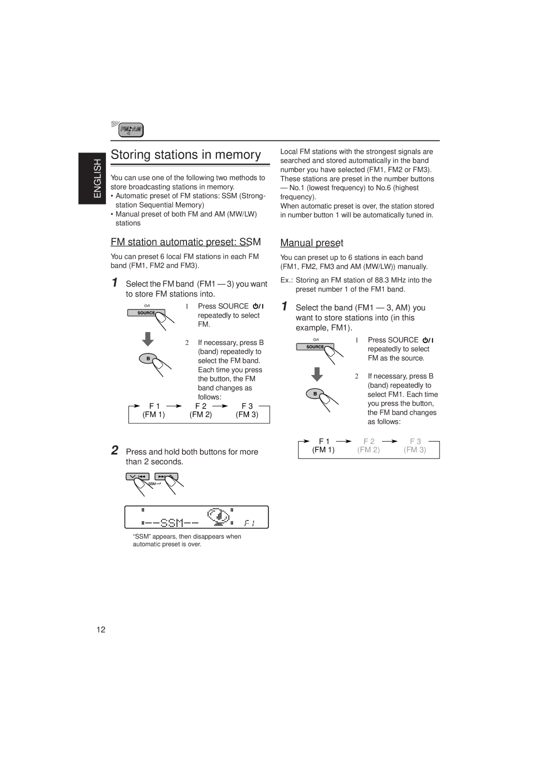 JVC KD-SH909R FM station automatic preset SSM, Manual preset, Select the FM band FM1 3 you want to store FM stations into 