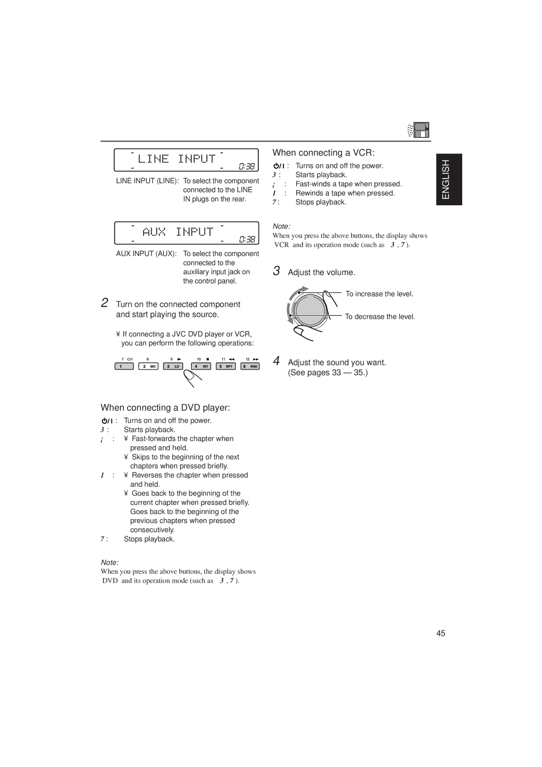 JVC KD-SH707R, KD-SH909R manual When connecting a VCR, When connecting a DVD player, Adjust the sound you want. See pages 33 