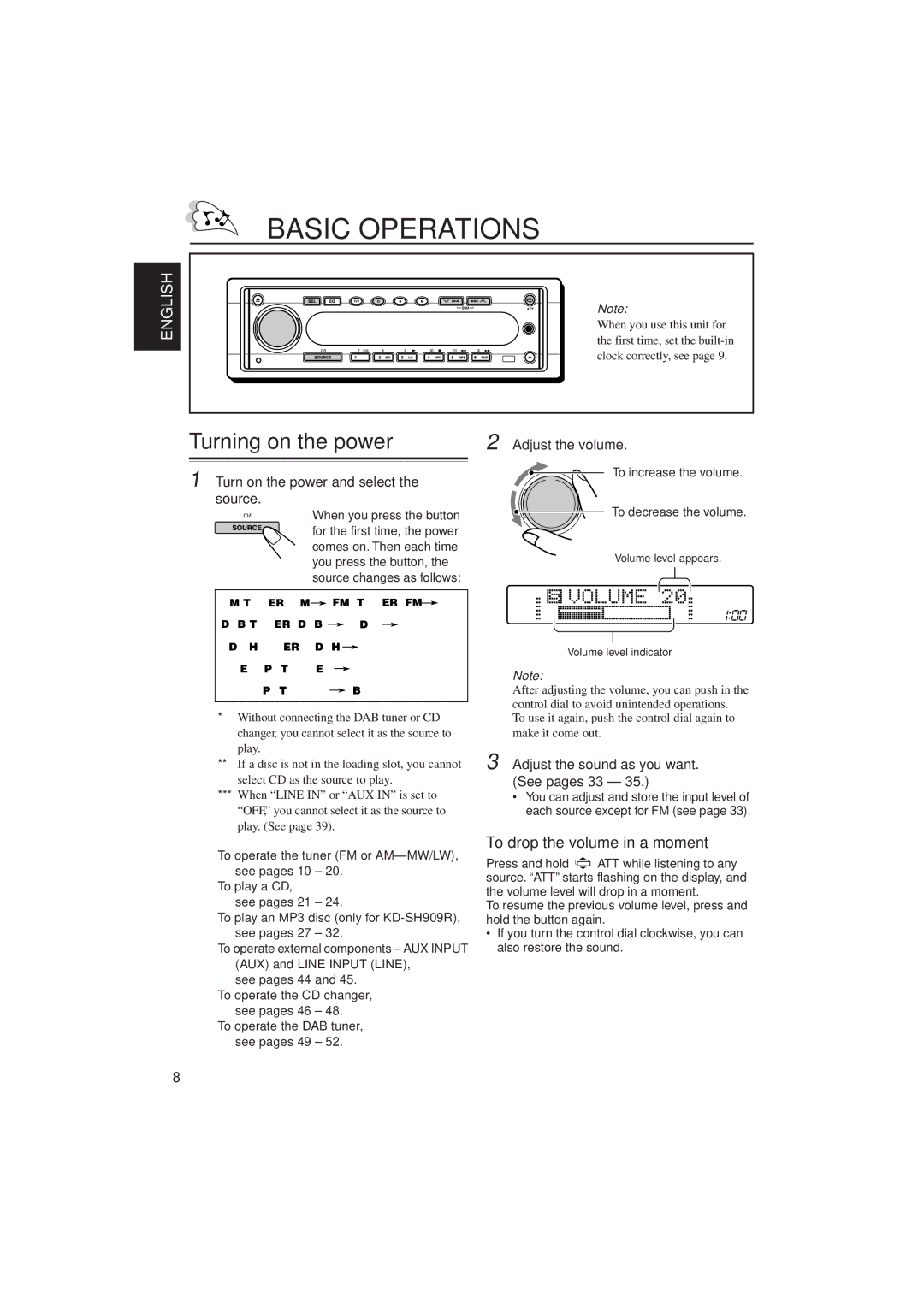 JVC KD-SH909R, KD-SH707R manual Basic Operations, Turning on the power, To drop the volume in a moment 