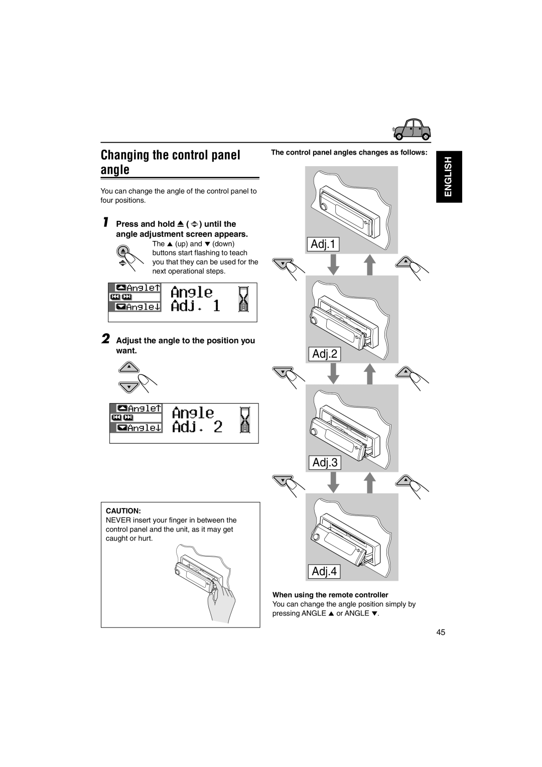 JVC KD-SH9105 manual Changing the control panel angle, Press and hold 0 until the angle adjustment screen appears 