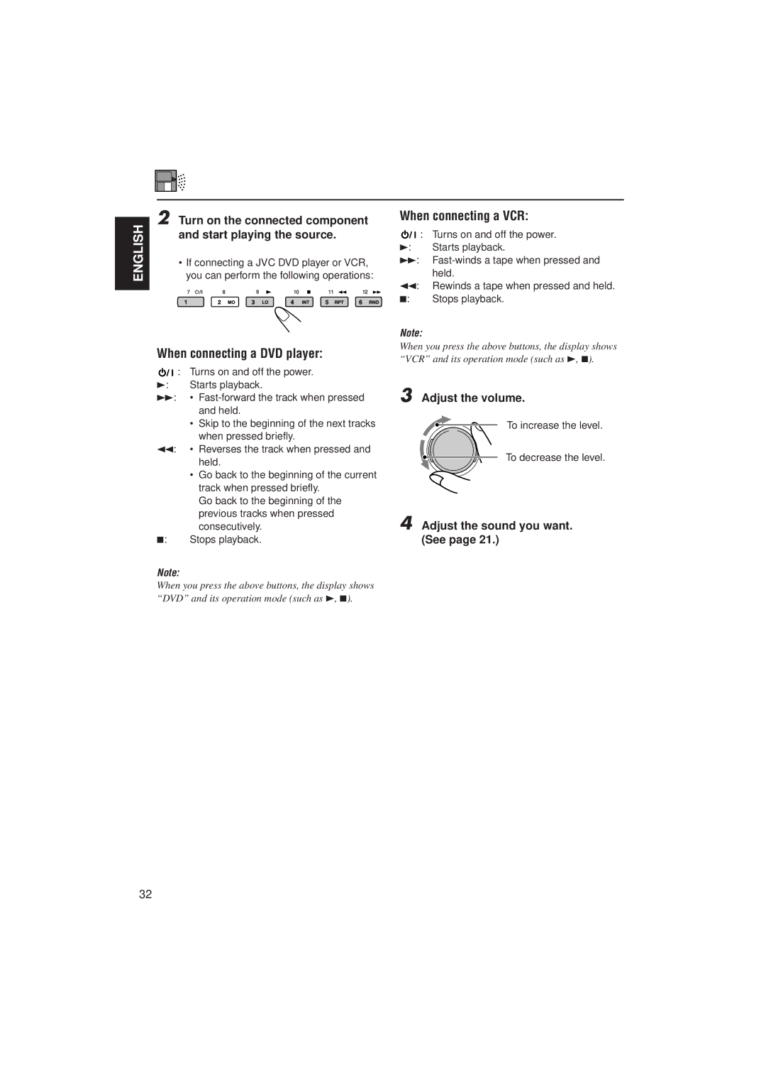 JVC KD-SH99 manual When connecting a DVD player, When connecting a VCR, Adjust the sound you want. See 