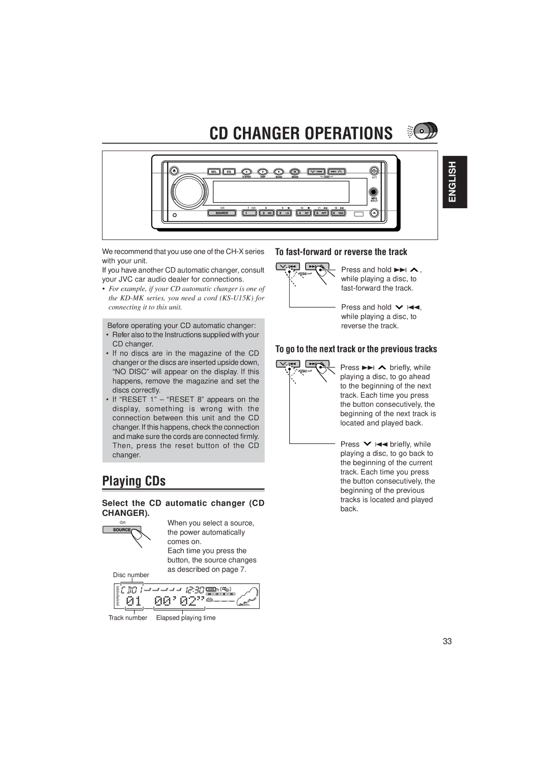 JVC KD-SH99 manual CD Changer Operations, Playing CDs, Select the CD automatic changer CD Changer 