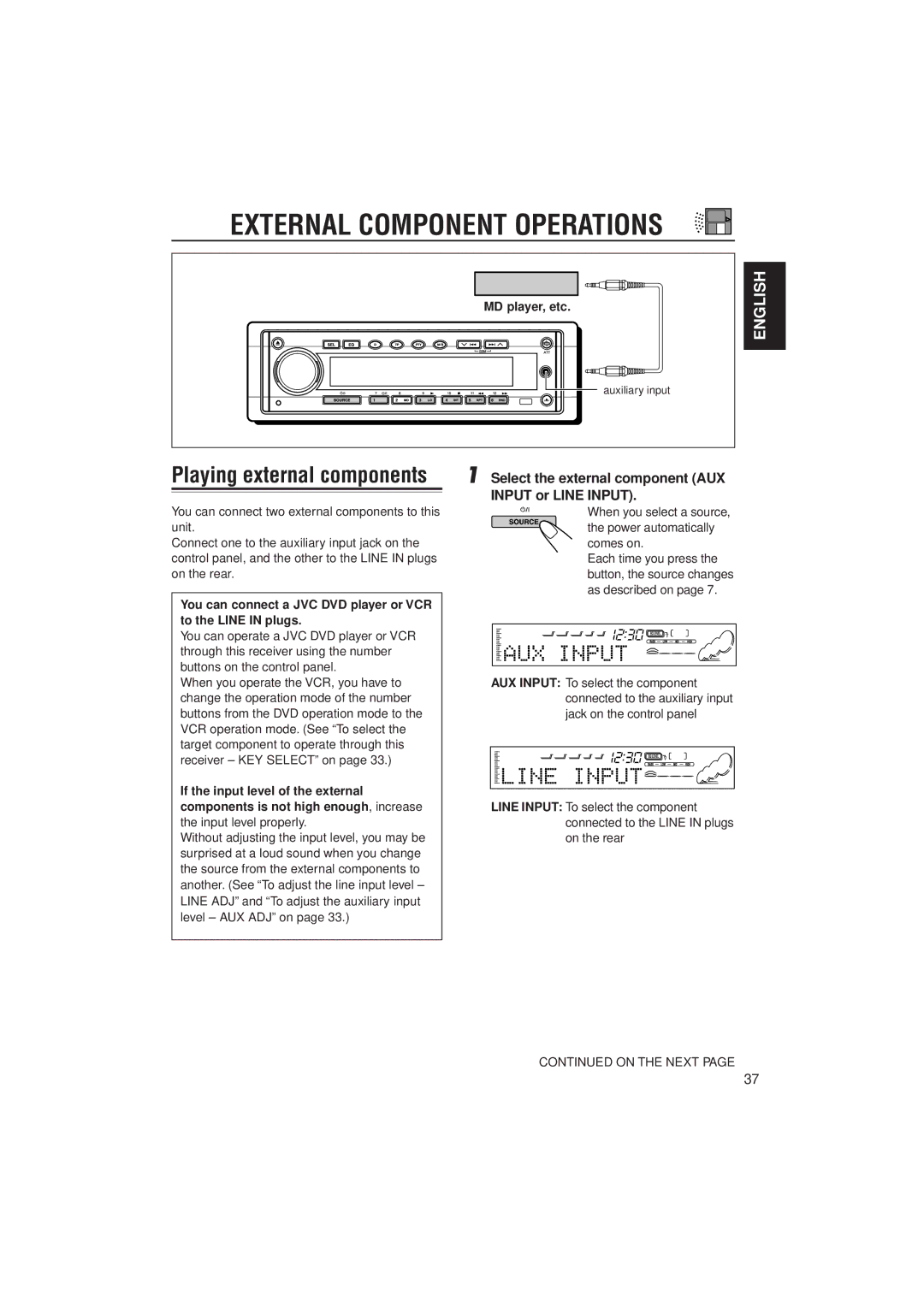 JVC KD-SH99R manual External Component Operations, Select the external component AUX Input or Line Input, MD player, etc 