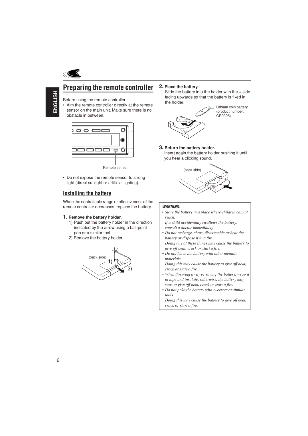 JVC KD-SH99R manual Installing the battery, Remove the battery holder, Place the battery, Return the battery holder 