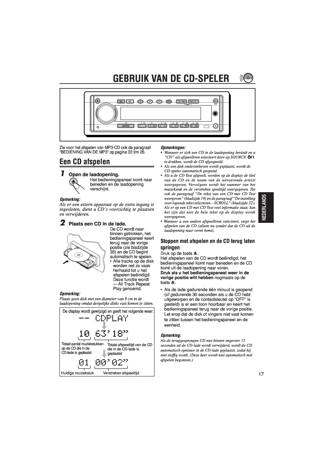 JVC KD-SH99R manual Gebruik Van De Cd-Speler, Een CD afspelen, Open de laadopening, Plaats een CD in de lade, Opmerking 