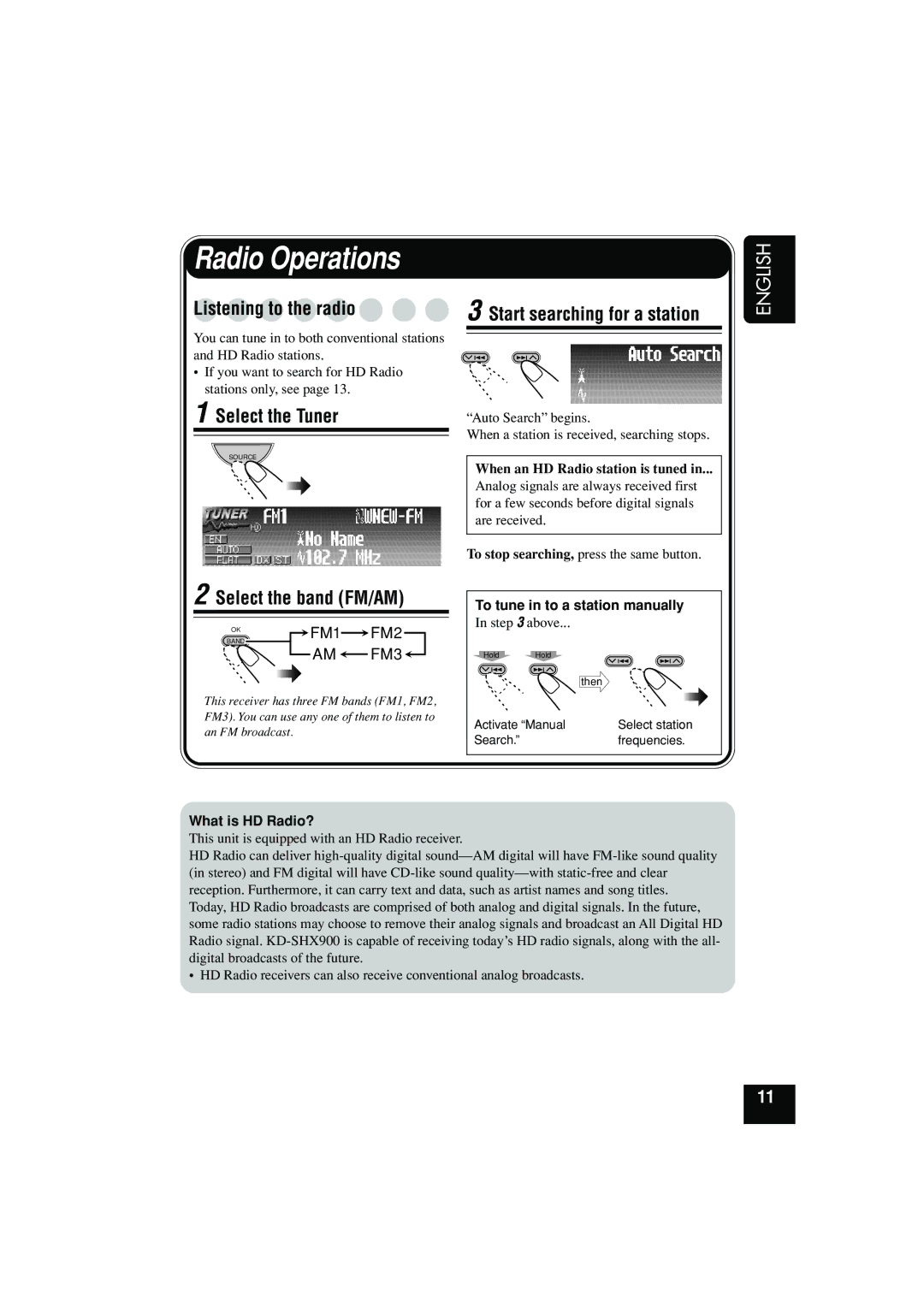 JVC KD-SHX900 manual Radio Operations, Listening to the radio, Select the Tuner, Select the band FM/AM 