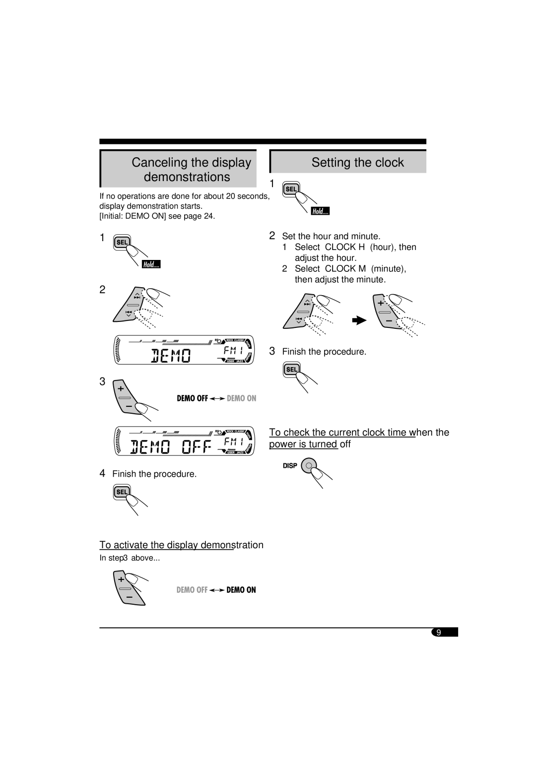 JVC KD-SV3104 manual Canceling the display Demonstrations, Setting the clock, To activate the display demonstration 