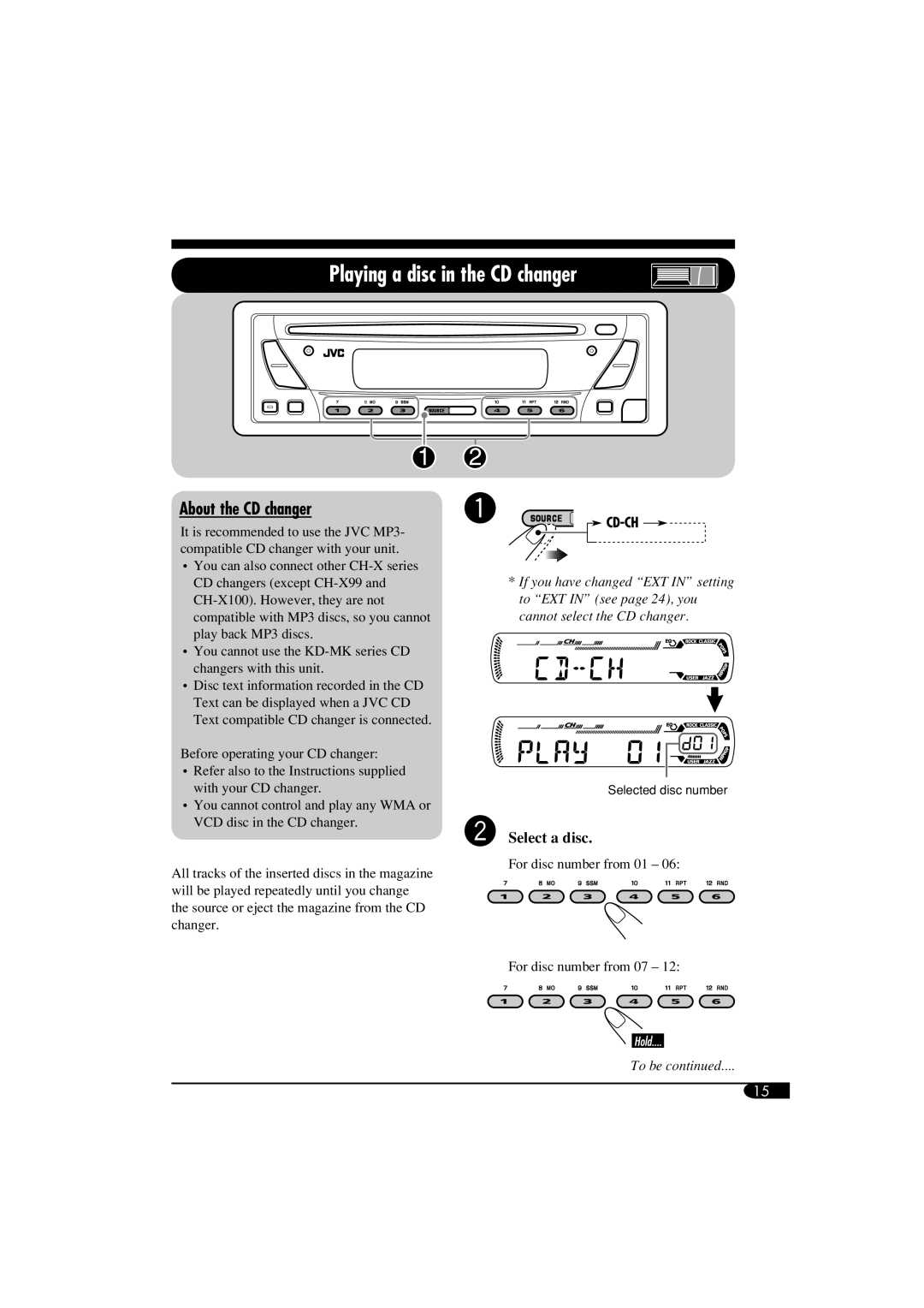 JVC KD-SV3104 manual Playing a disc in the CD changer, About the CD changer, ŸSelect a disc 
